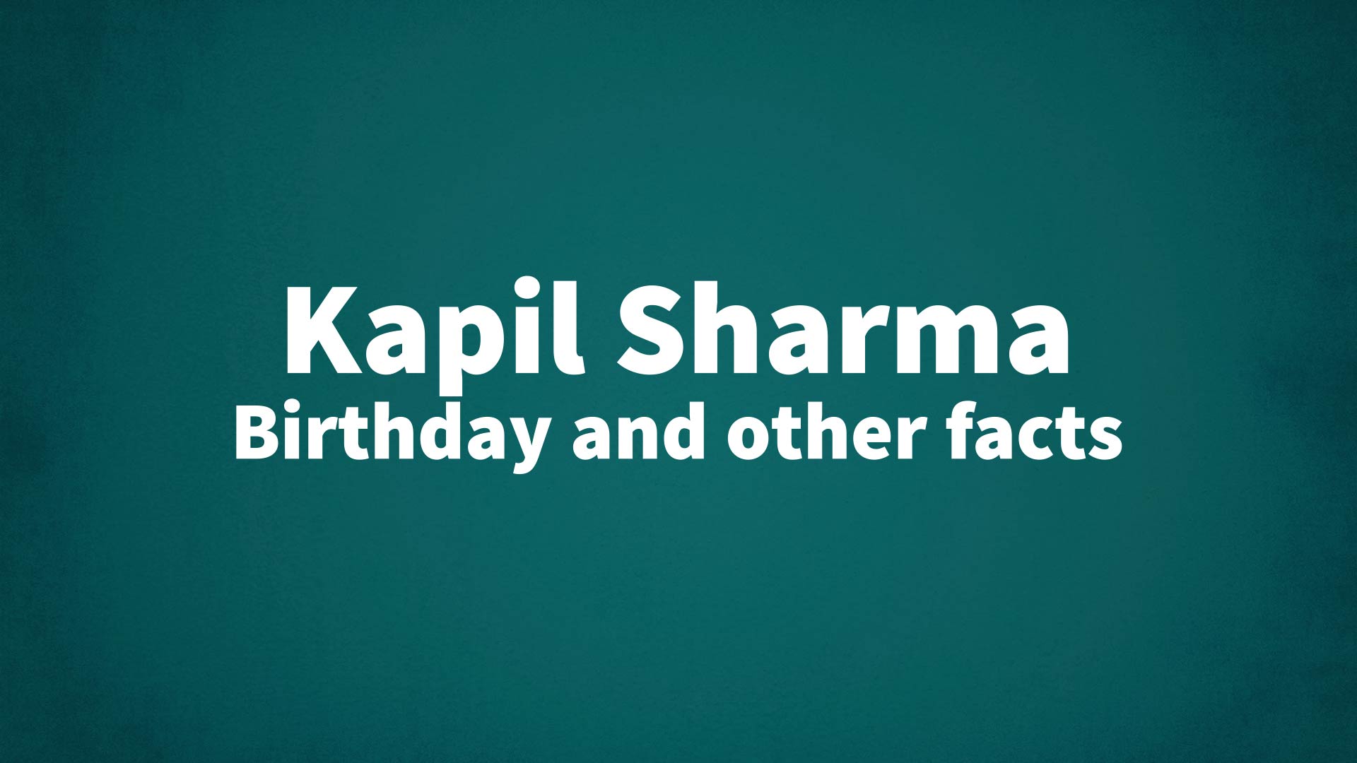 title image for Kapil Sharma birthday