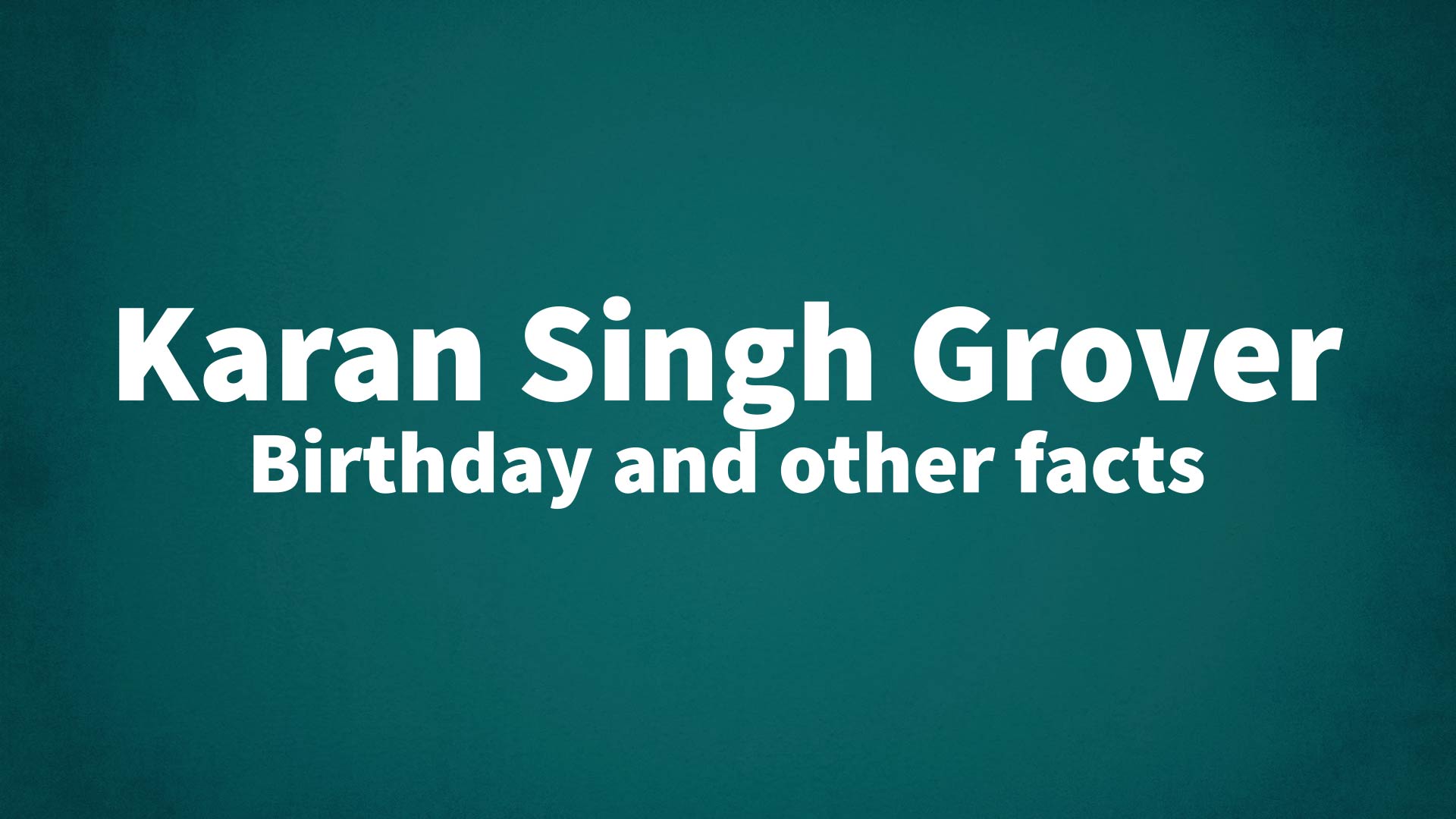 title image for Karan Singh Grover birthday