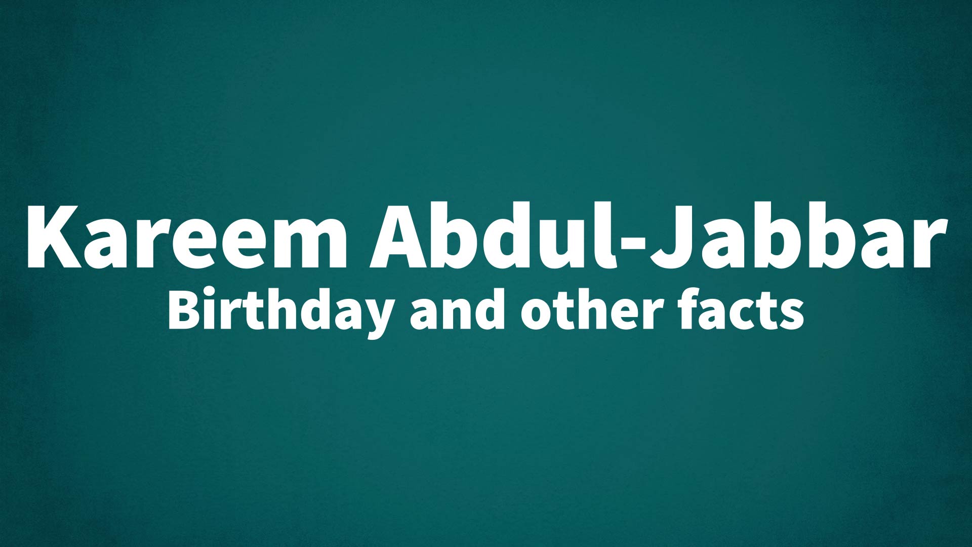 title image for Kareem Abdul-Jabbar birthday