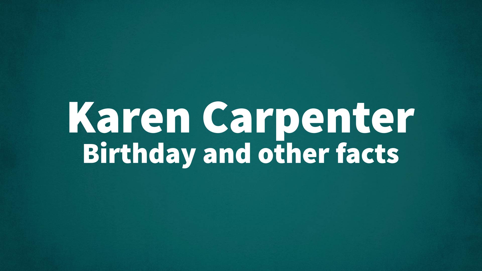 title image for Karen Carpenter birthday