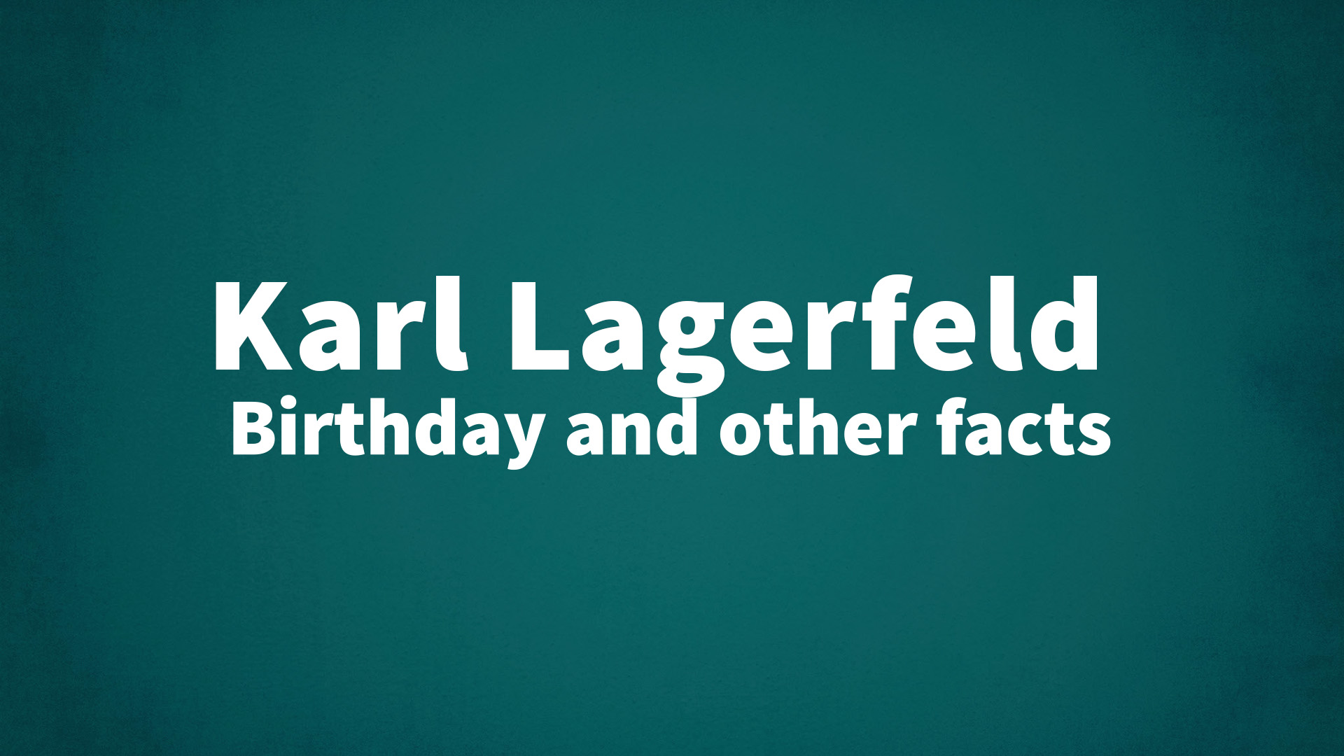 title image for Karl Lagerfeld birthday