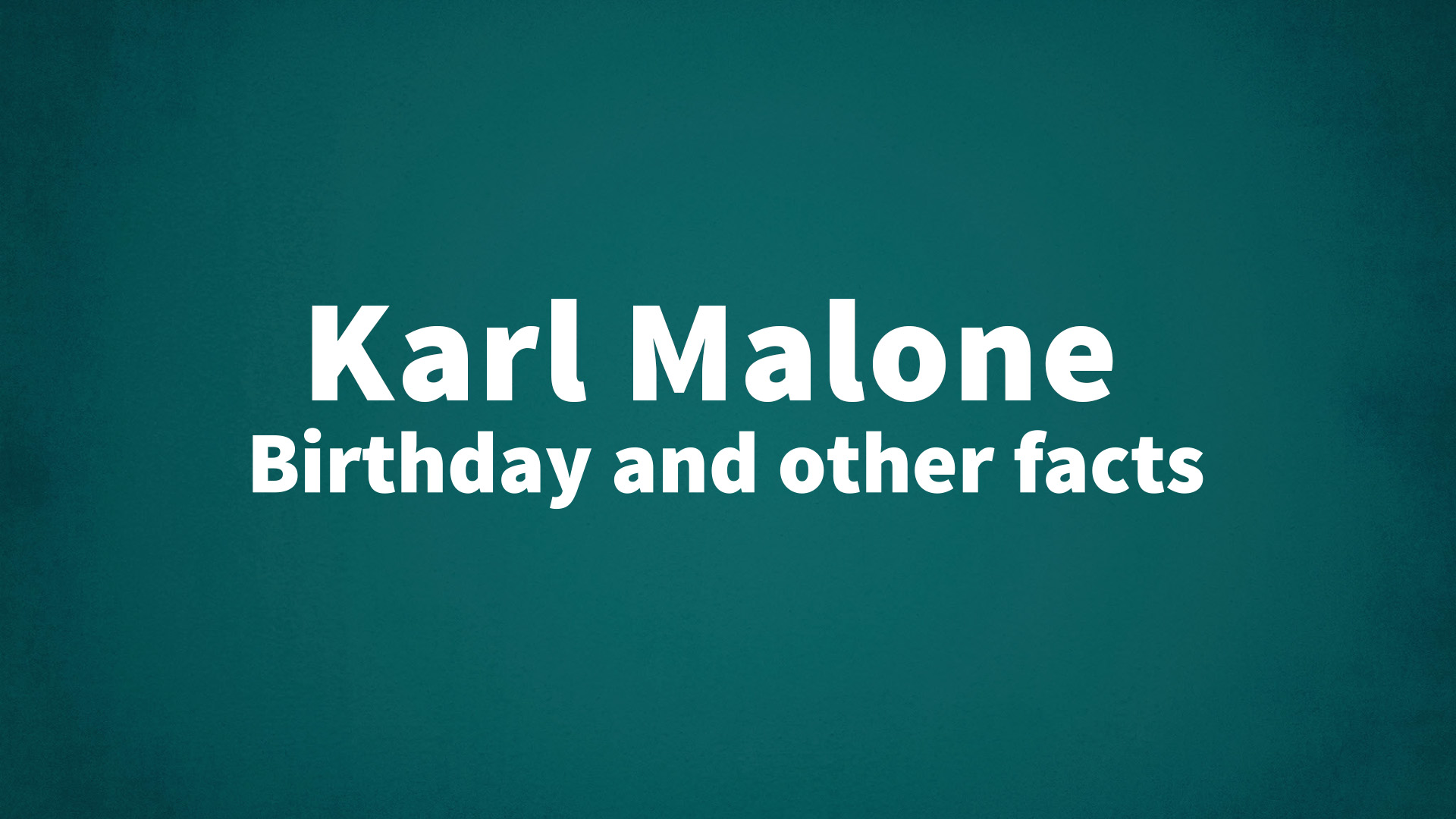 title image for Karl Malone birthday