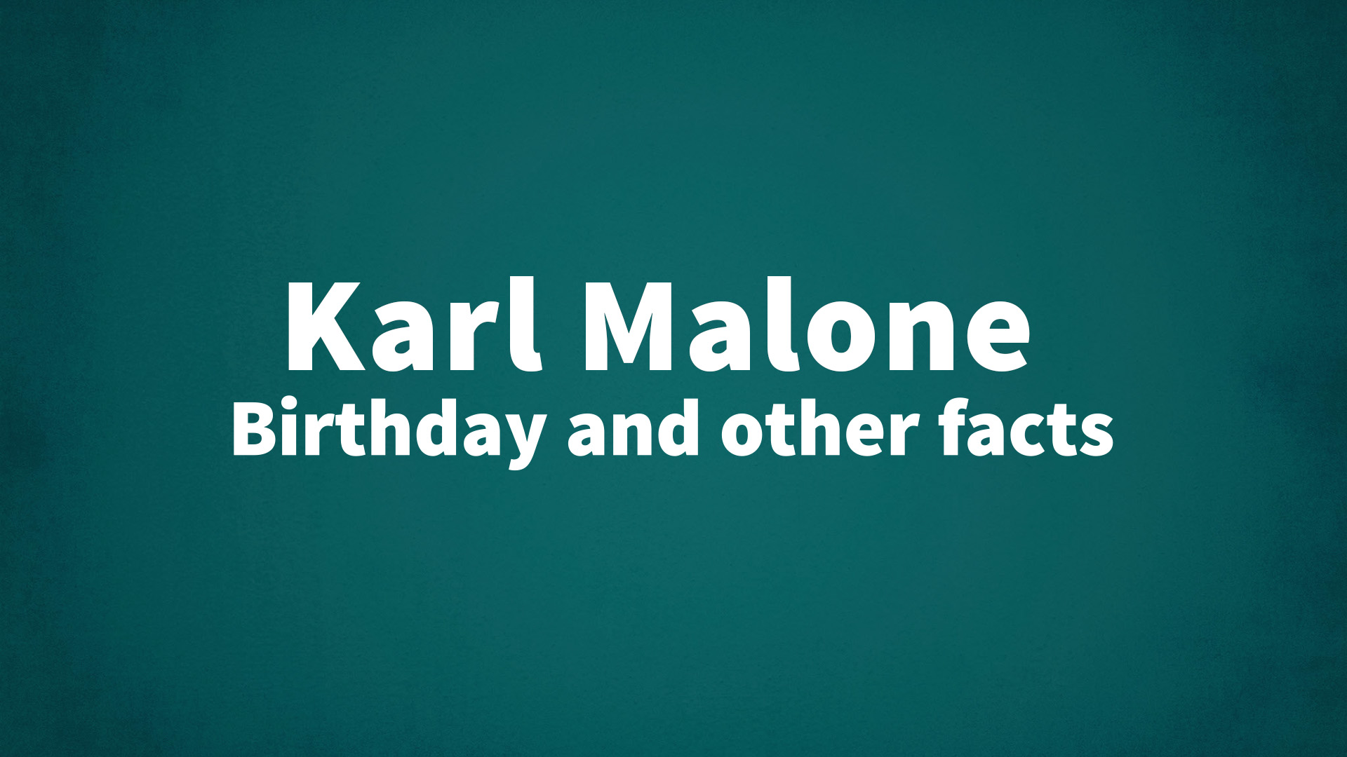 title image for Karl Malone birthday