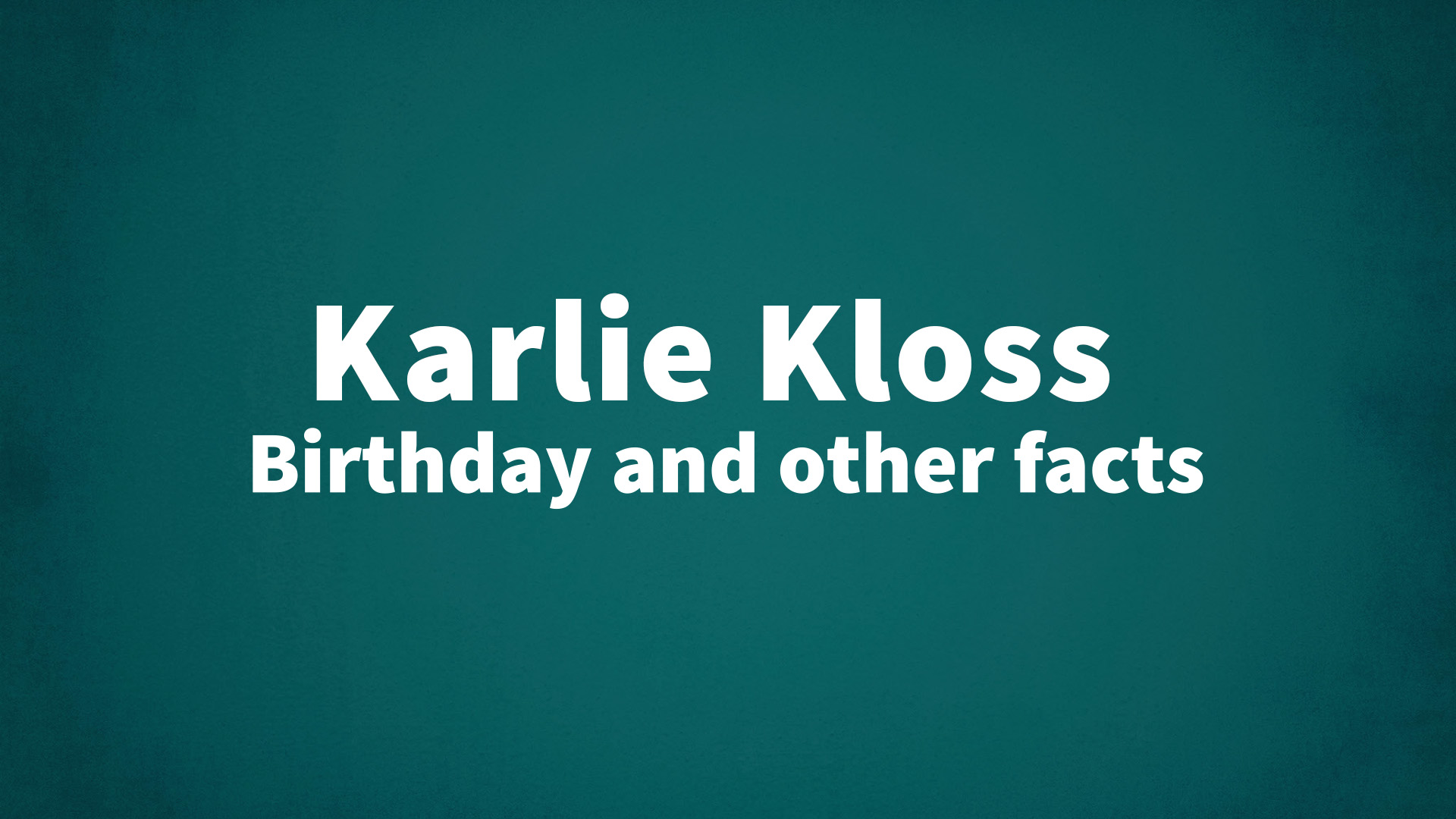 title image for Karlie Kloss birthday