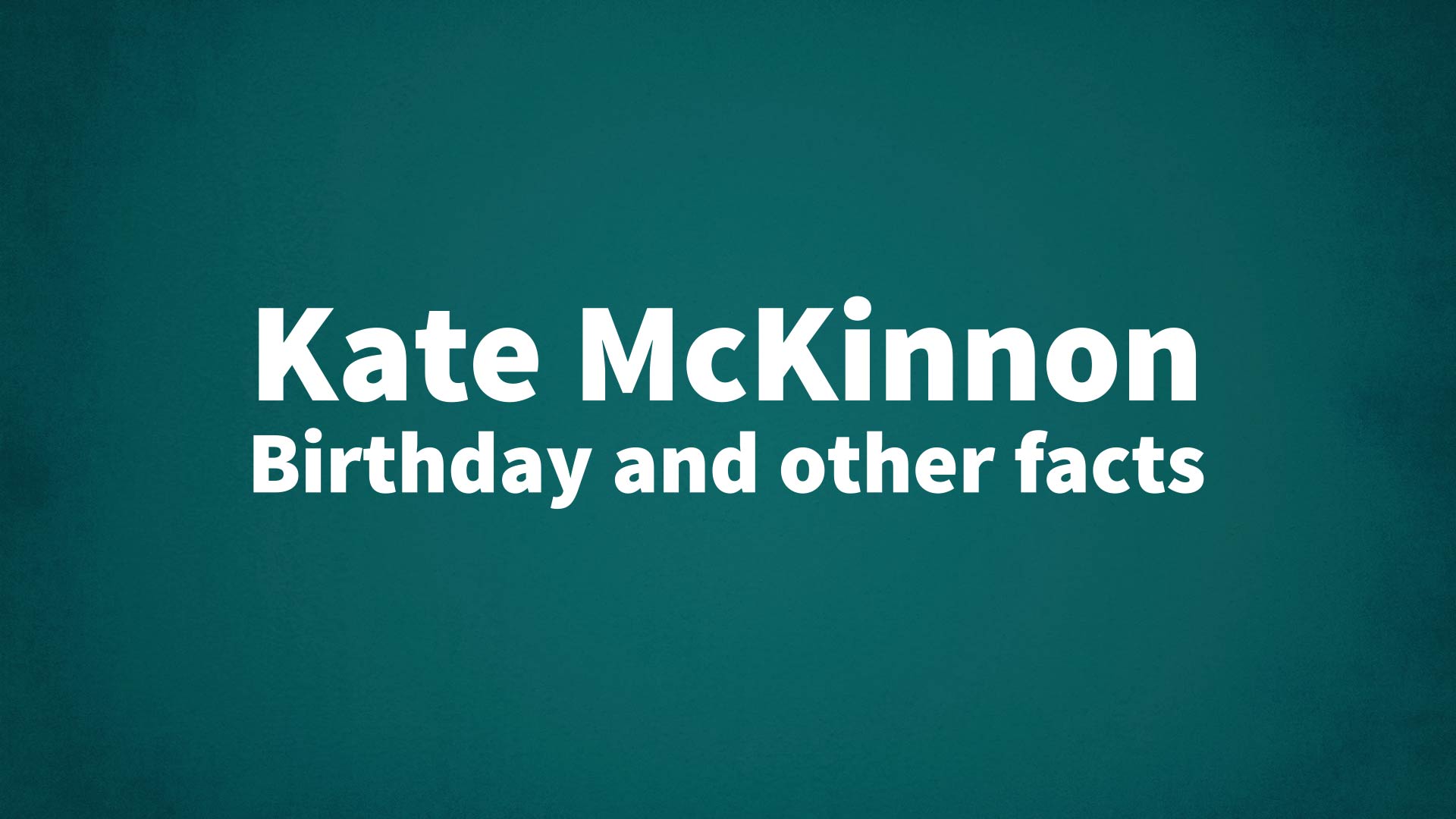 title image for Kate McKinnon birthday