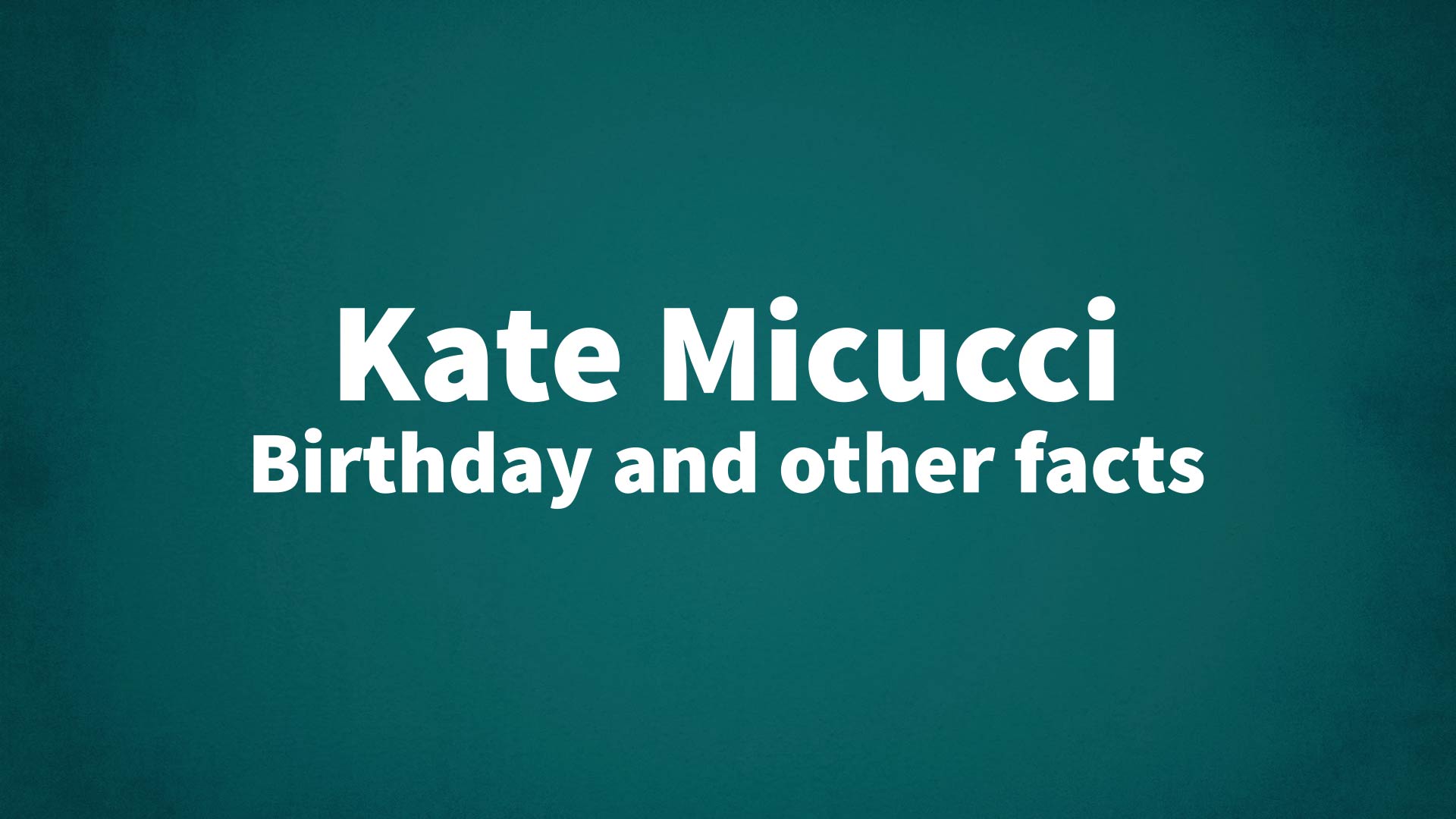title image for Kate Micucci birthday