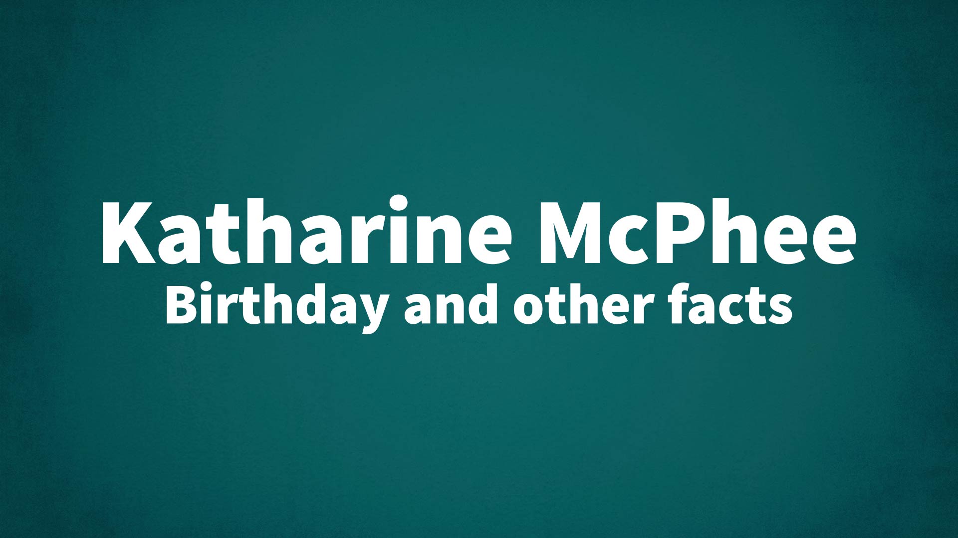 title image for Katharine McPhee birthday