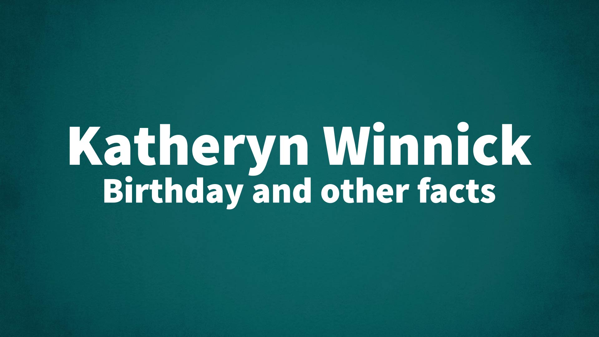 title image for Katheryn Winnick birthday
