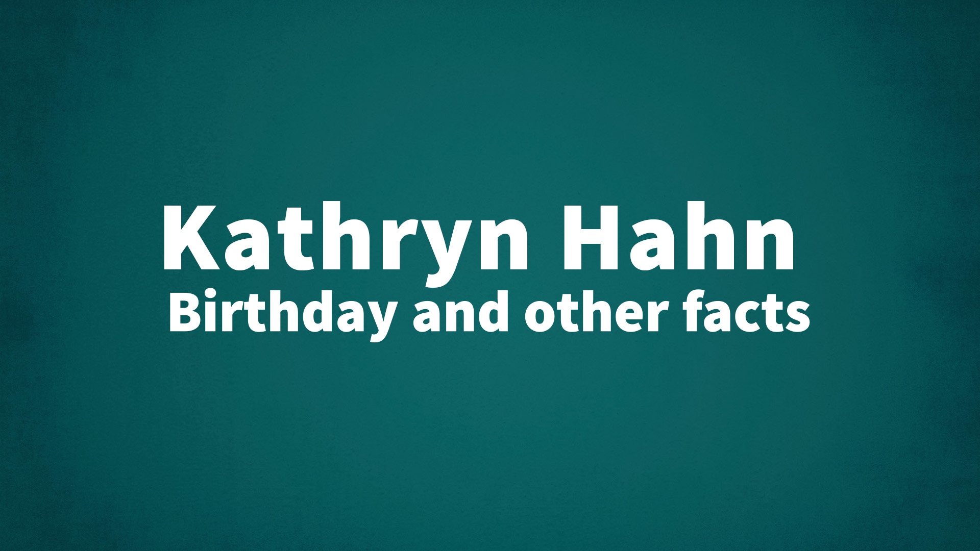 title image for Kathryn Hahn birthday