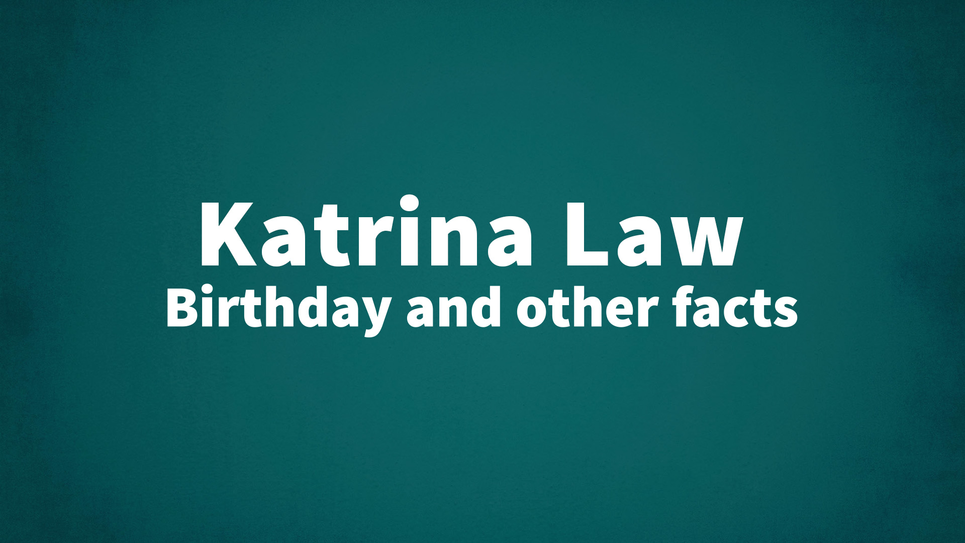 title image for Katrina Law birthday