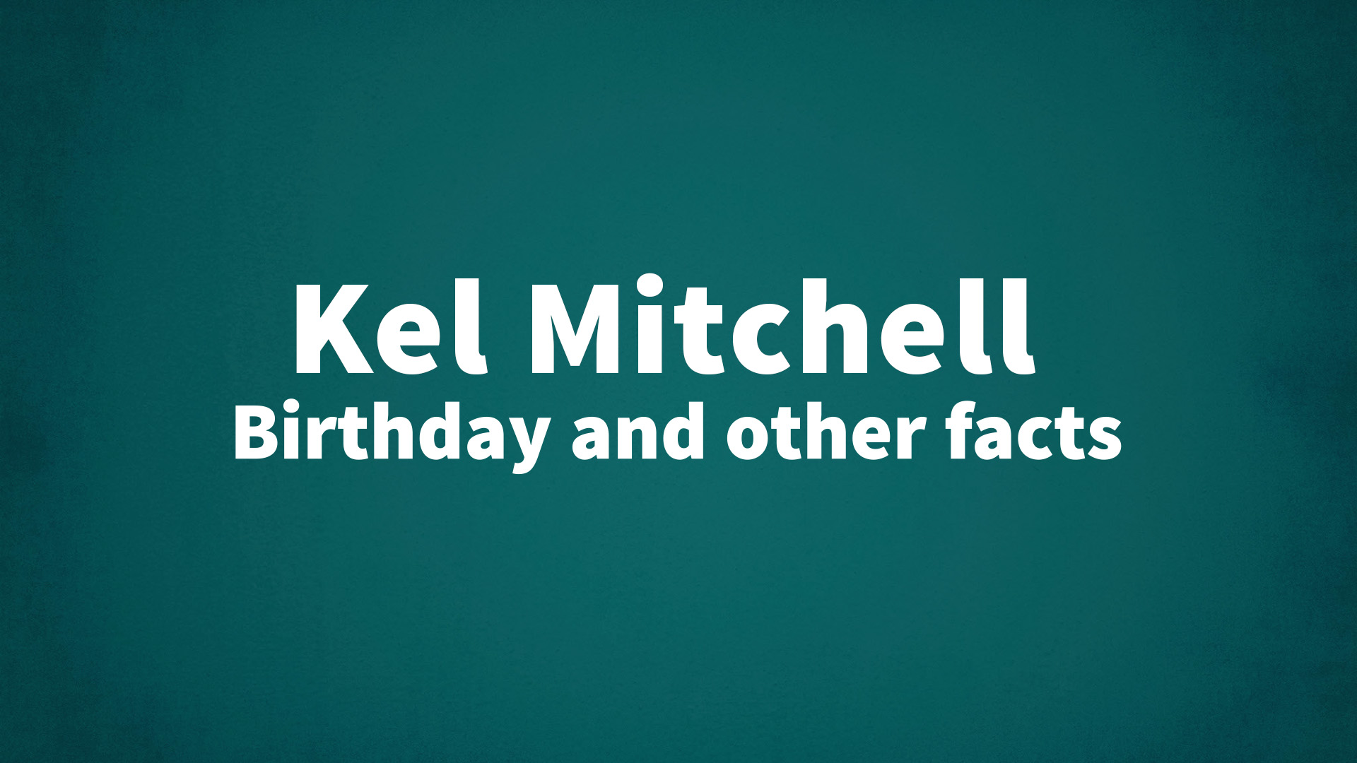 title image for Kel Mitchell birthday