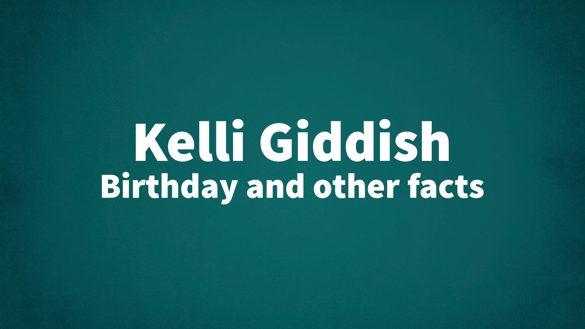 title image for Kelli Giddish birthday