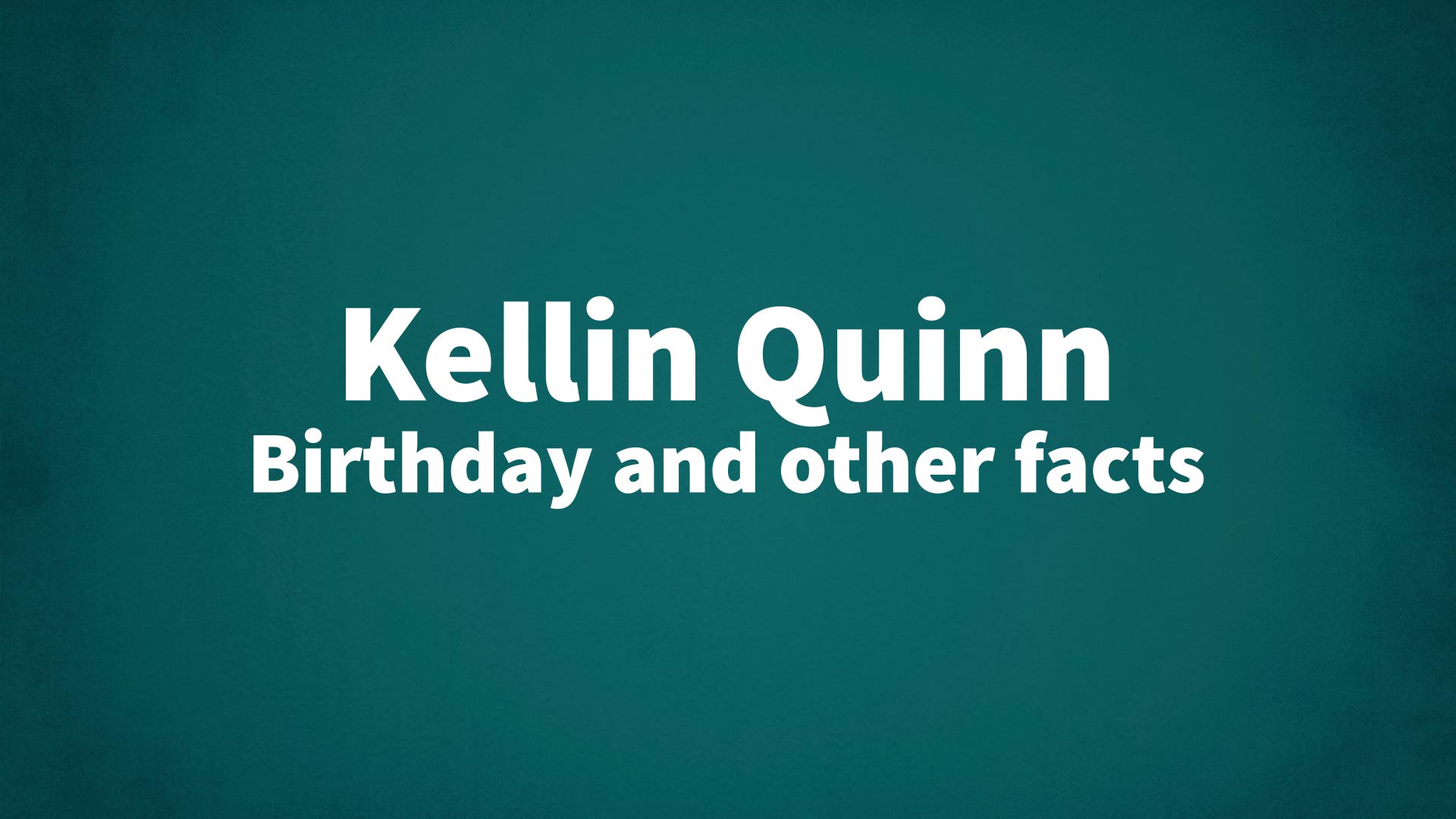 title image for Kellin Quinn birthday