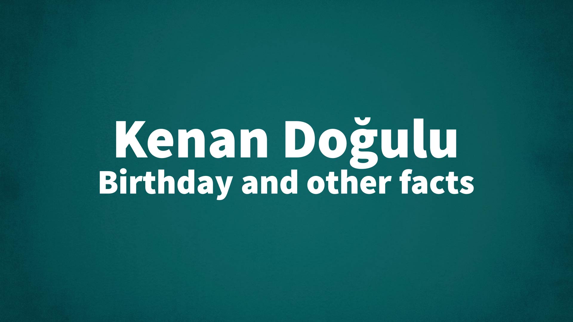 title image for Kenan Doğulu birthday