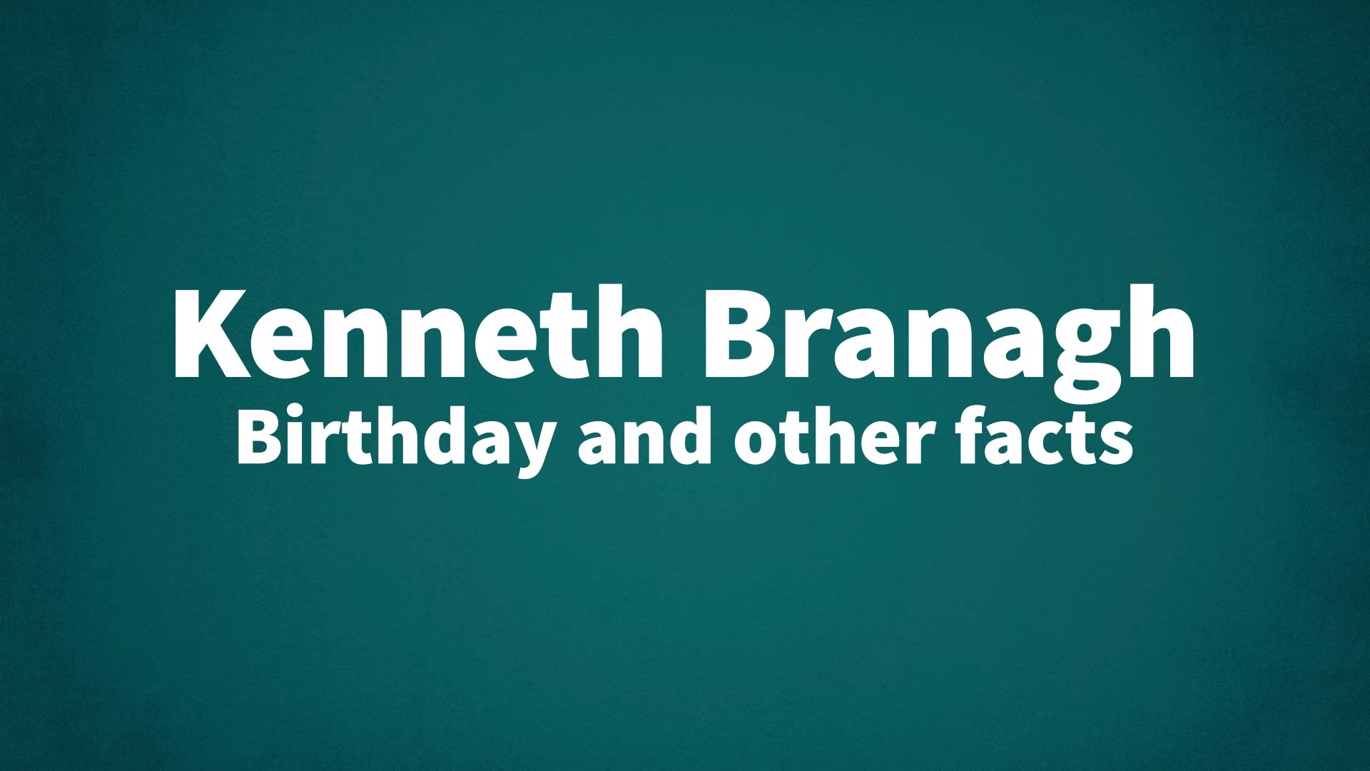 title image for Kenneth Branagh birthday