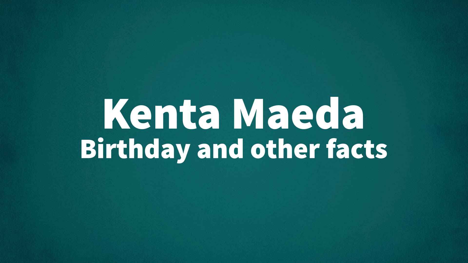 title image for Kenta Maeda birthday