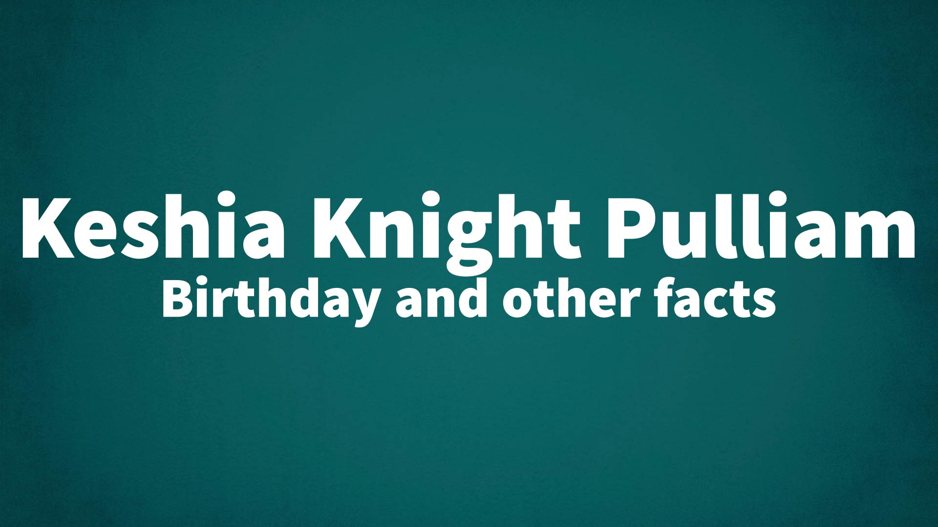 title image for Keshia Knight Pulliam birthday