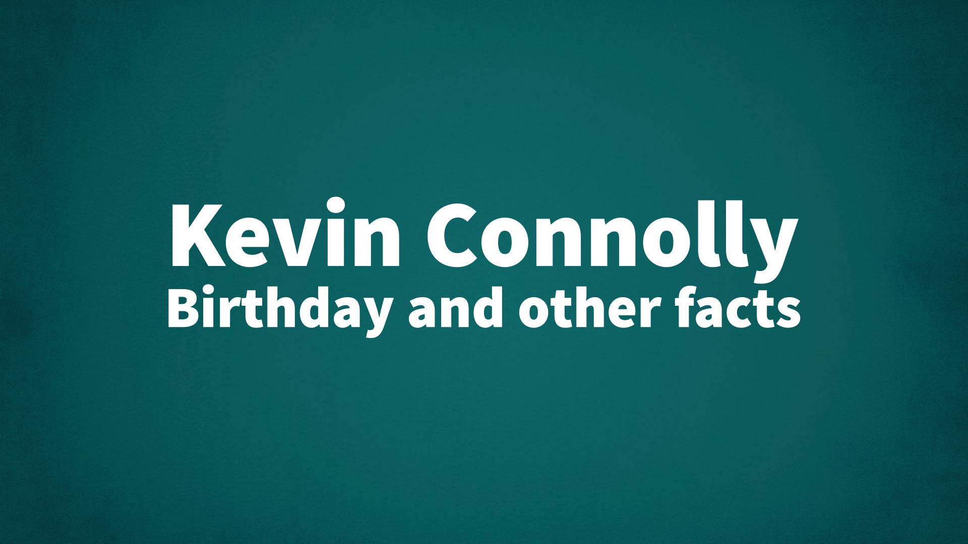 title image for Kevin Connolly birthday