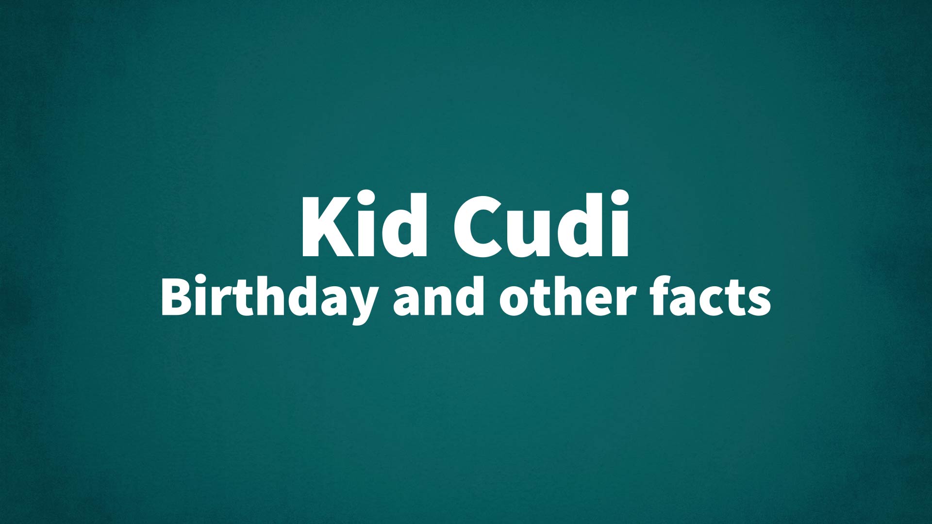 title image for Kid Cudi birthday