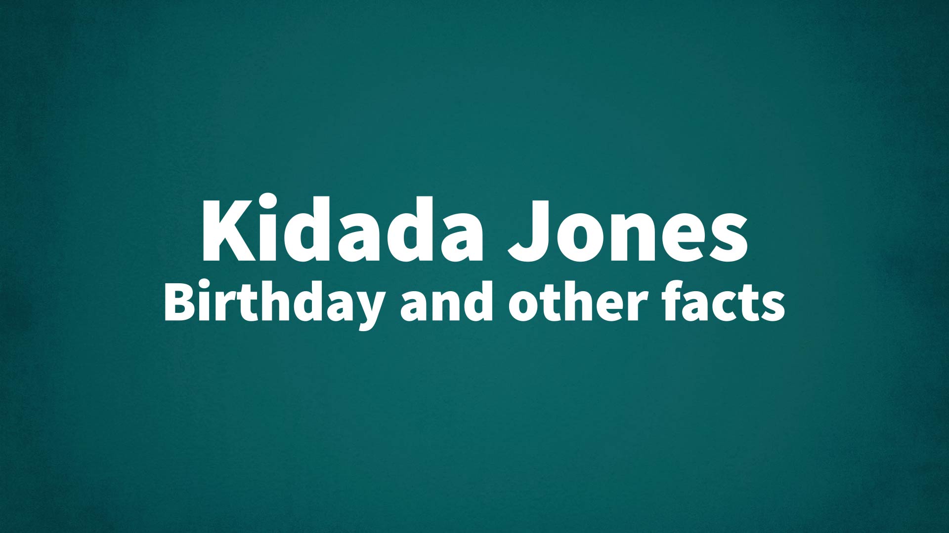 title image for Kidada Jones birthday