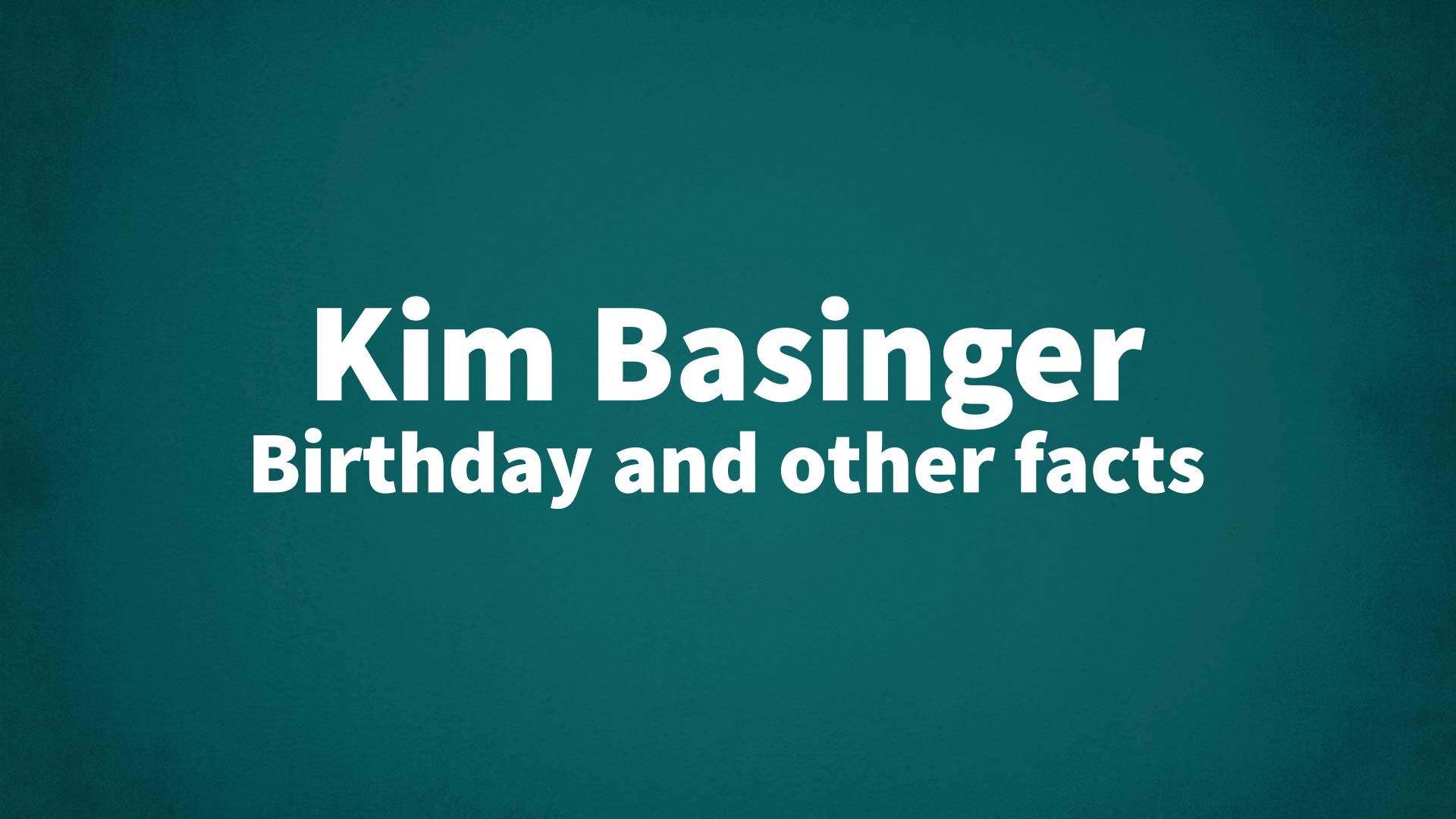 title image for Kim Basinger birthday