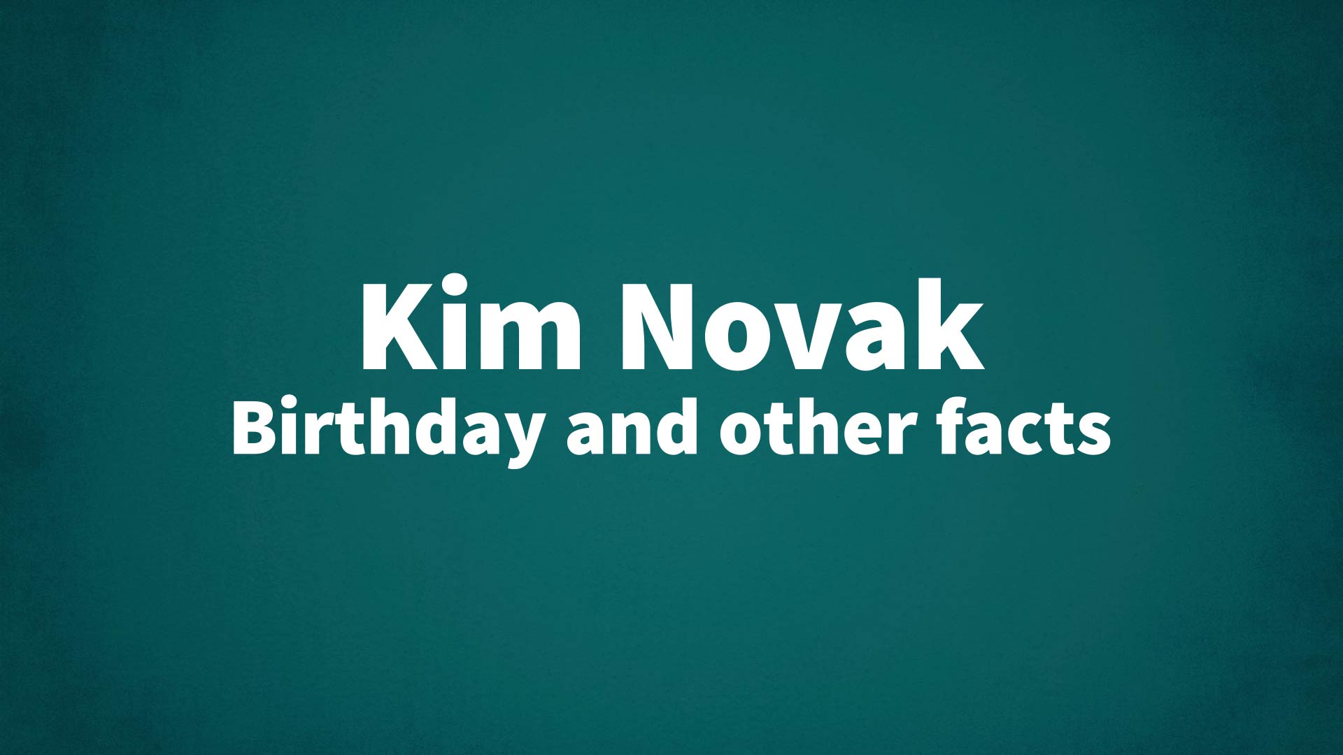 title image for Kim Novak birthday