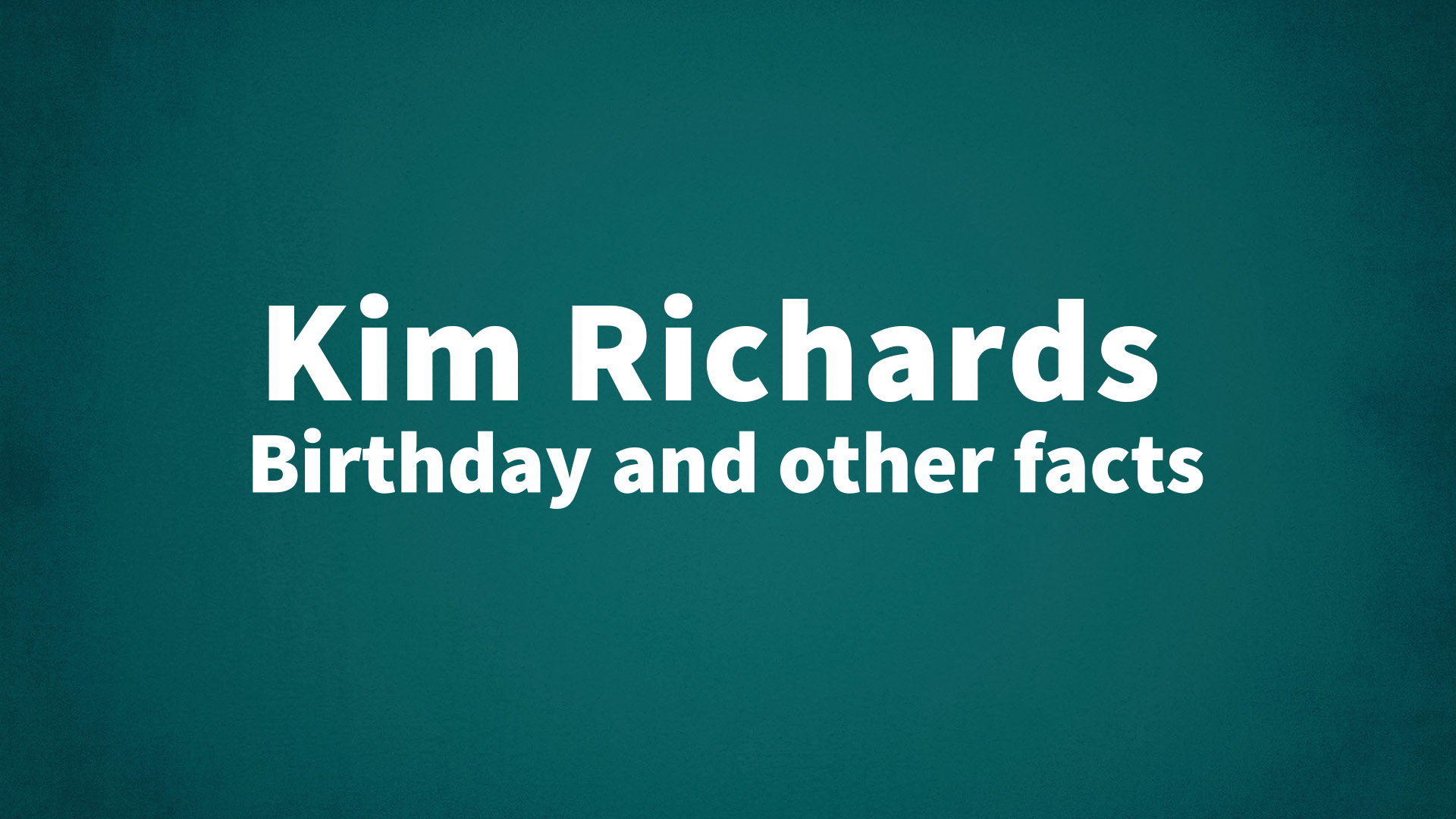 title image for Kim Richards birthday