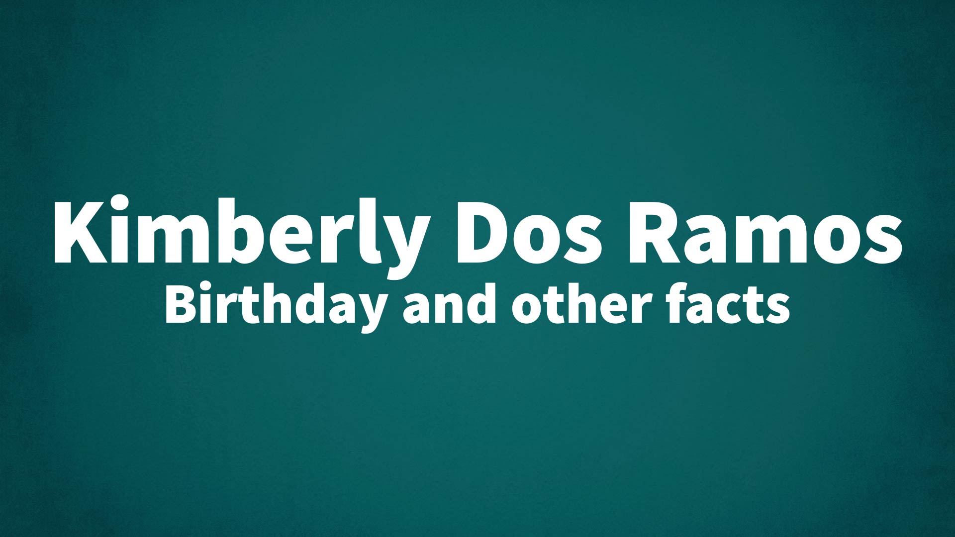 title image for Kimberly Dos Ramos birthday