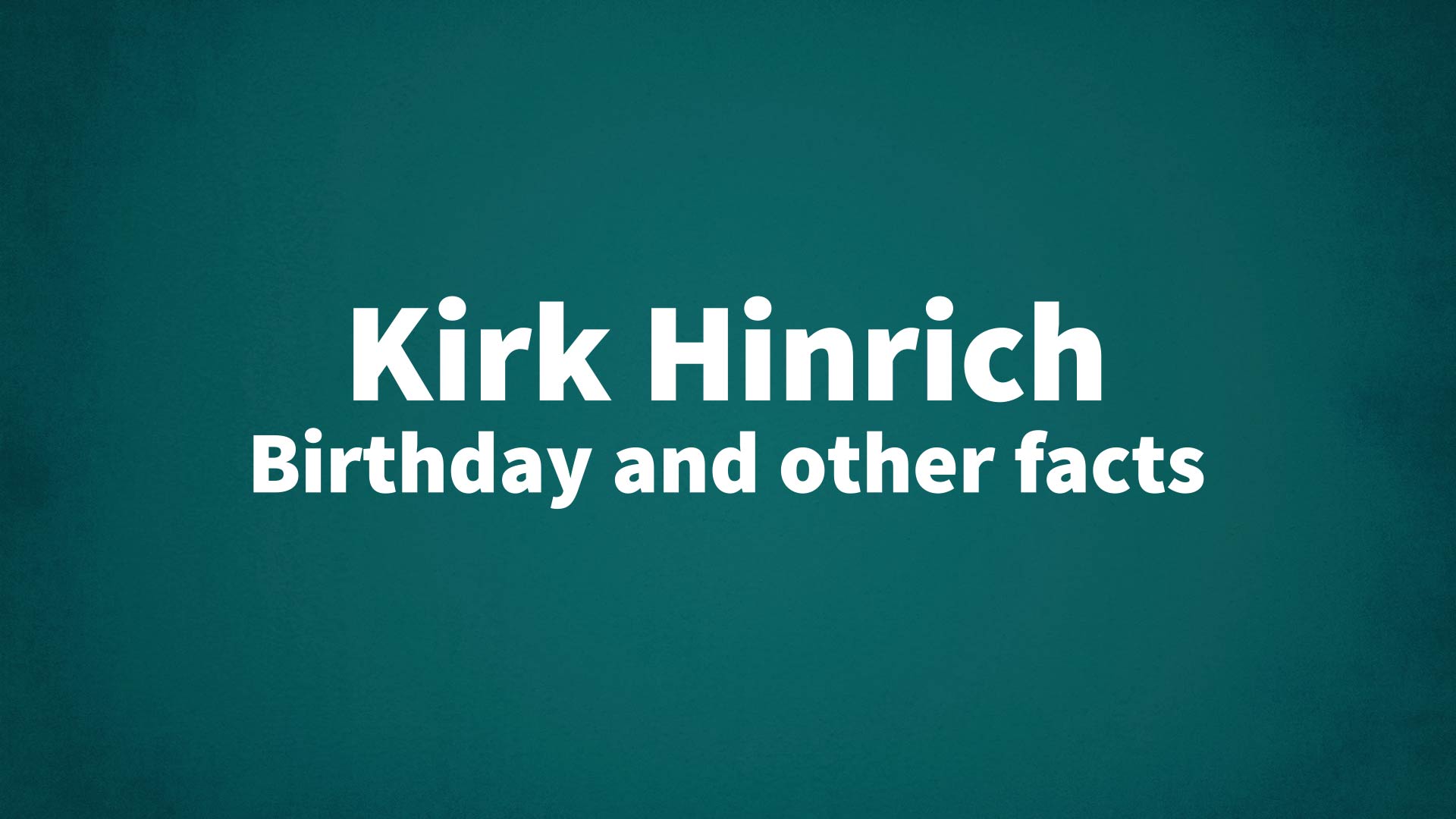 title image for Kirk Hinrich birthday