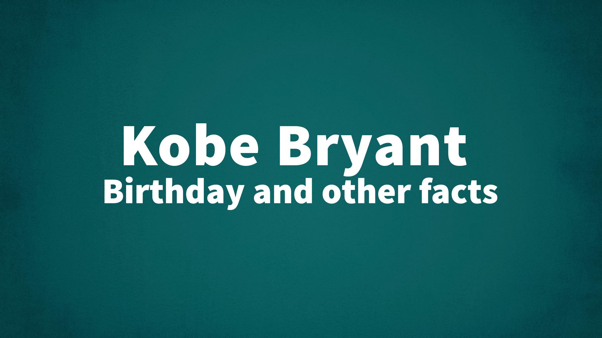 title image for Kobe Bryant birthday