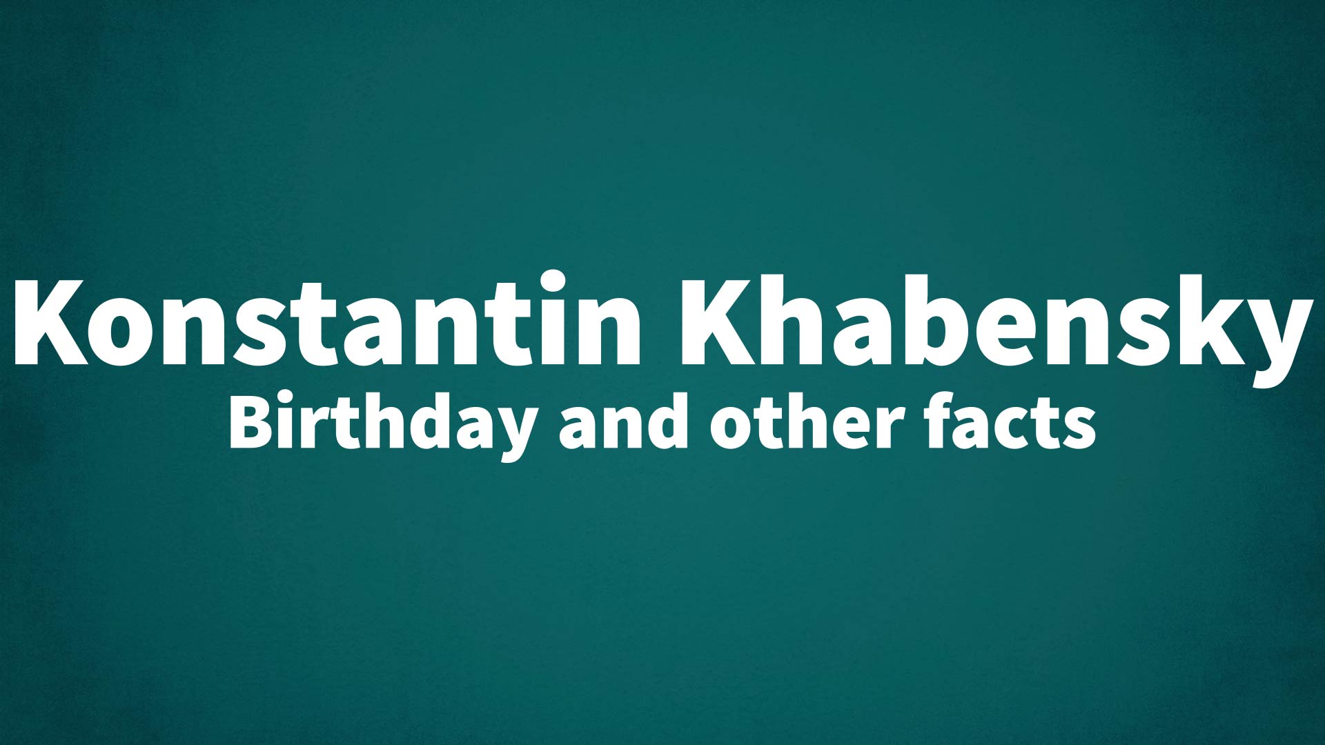 title image for Konstantin Khabensky birthday