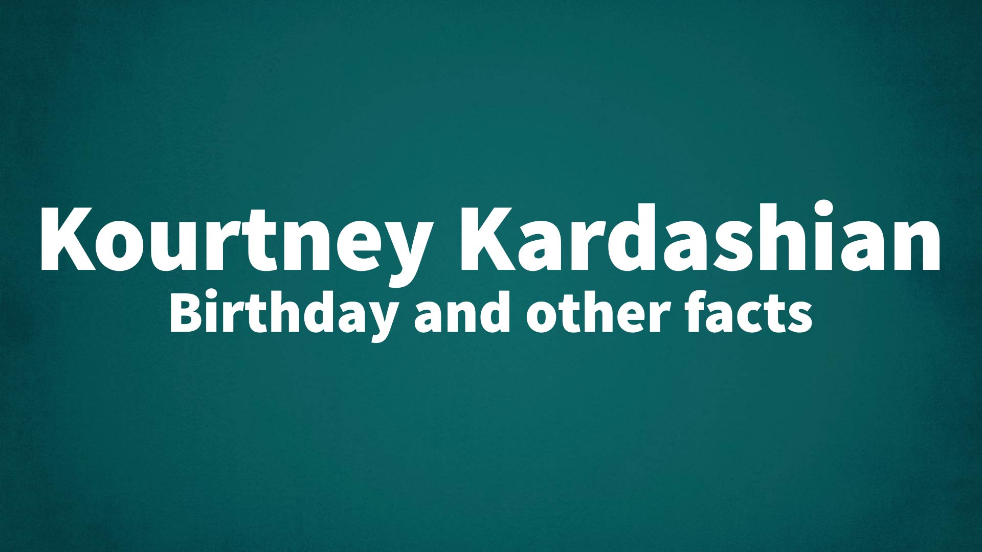 title image for Kourtney Kardashian birthday