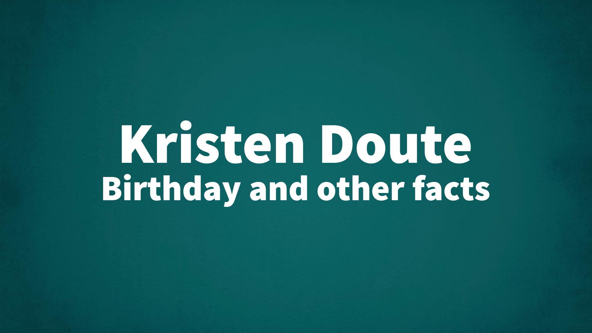 title image for Kristen Doute birthday