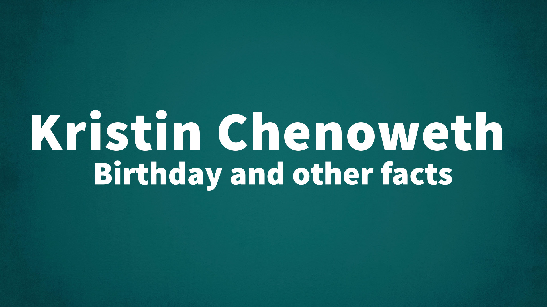 title image for Kristin Chenoweth birthday
