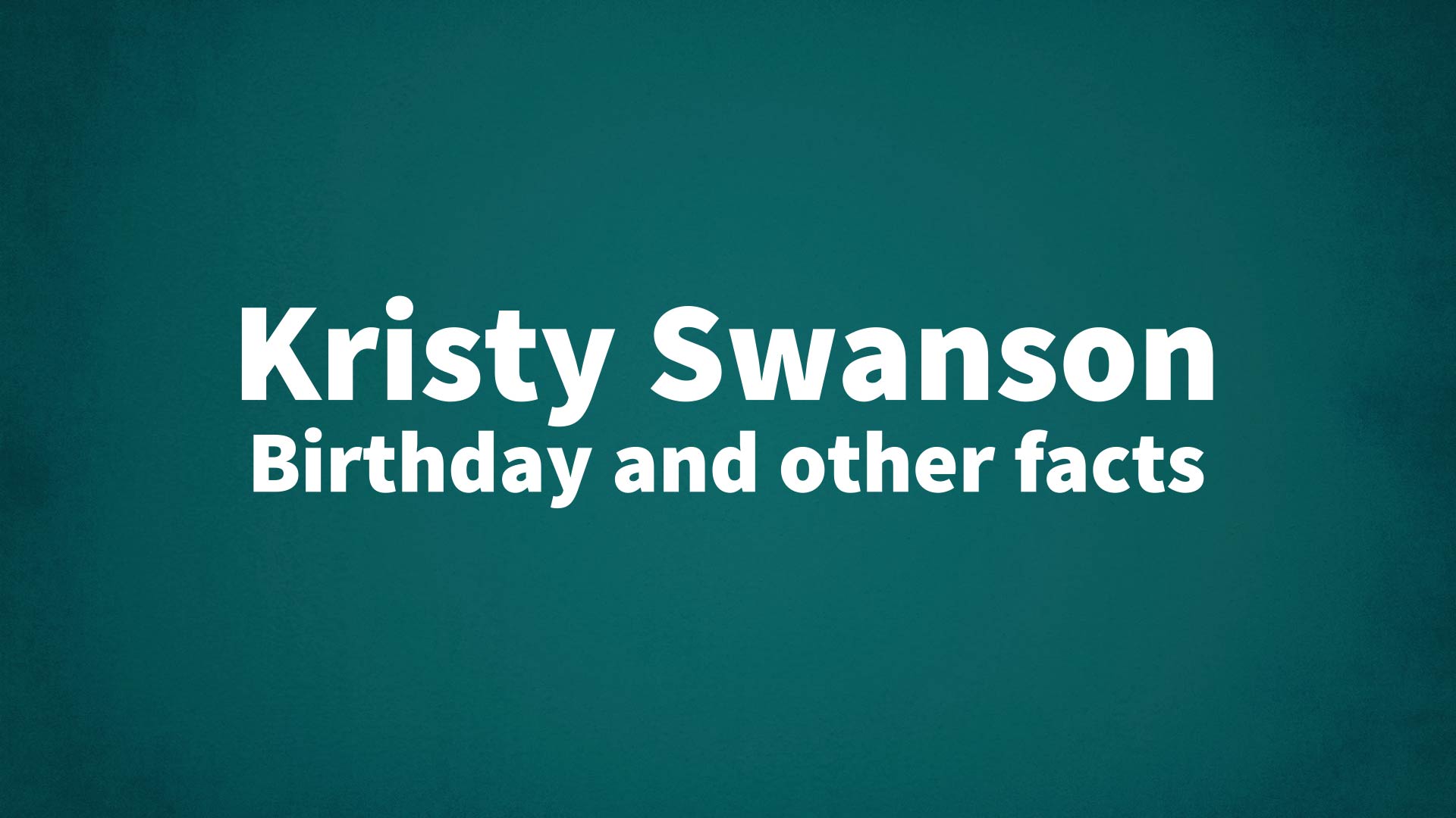 title image for Kristy Swanson birthday