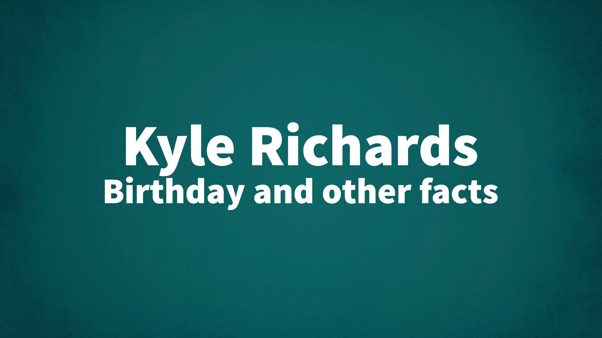 title image for Kyle Richards birthday
