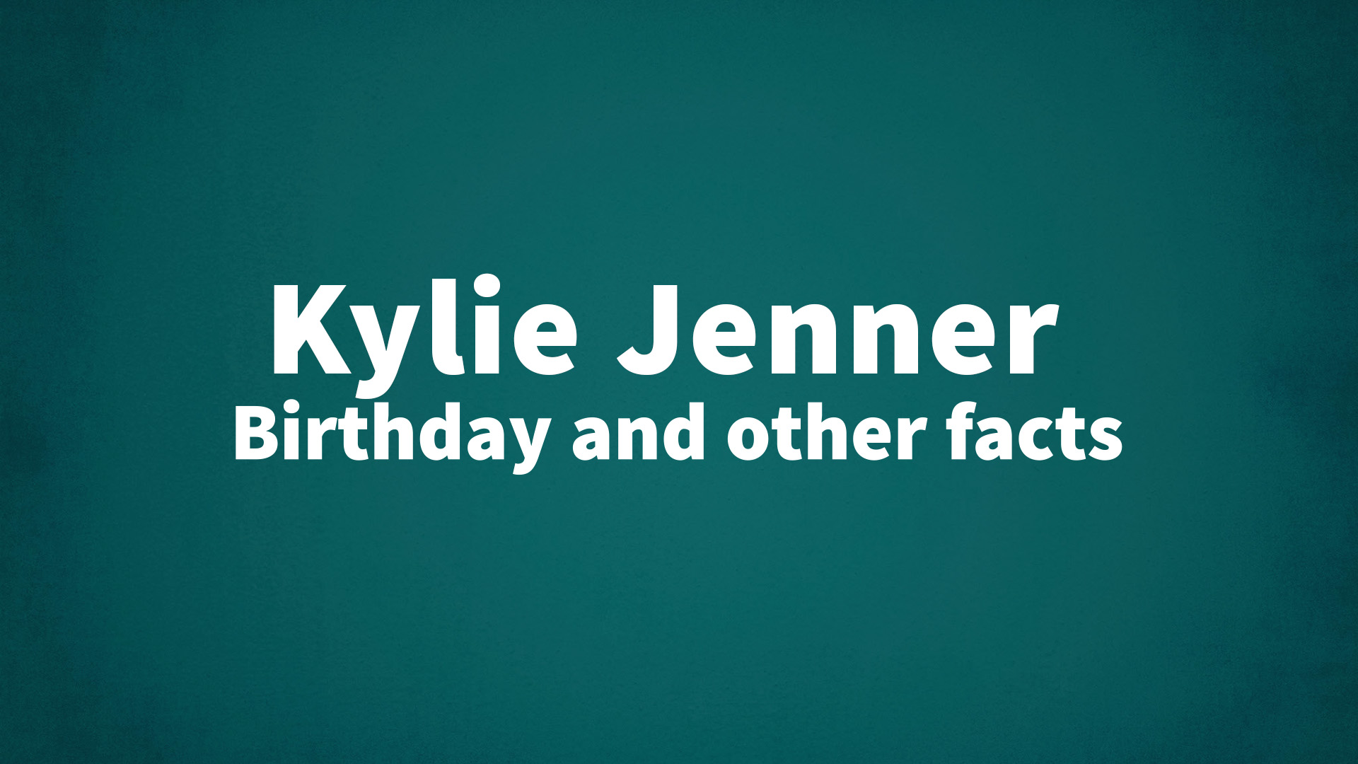 title image for Kylie Jenner birthday