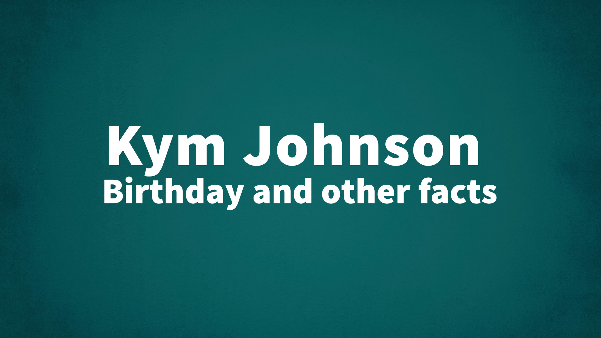 title image for Kym Johnson birthday