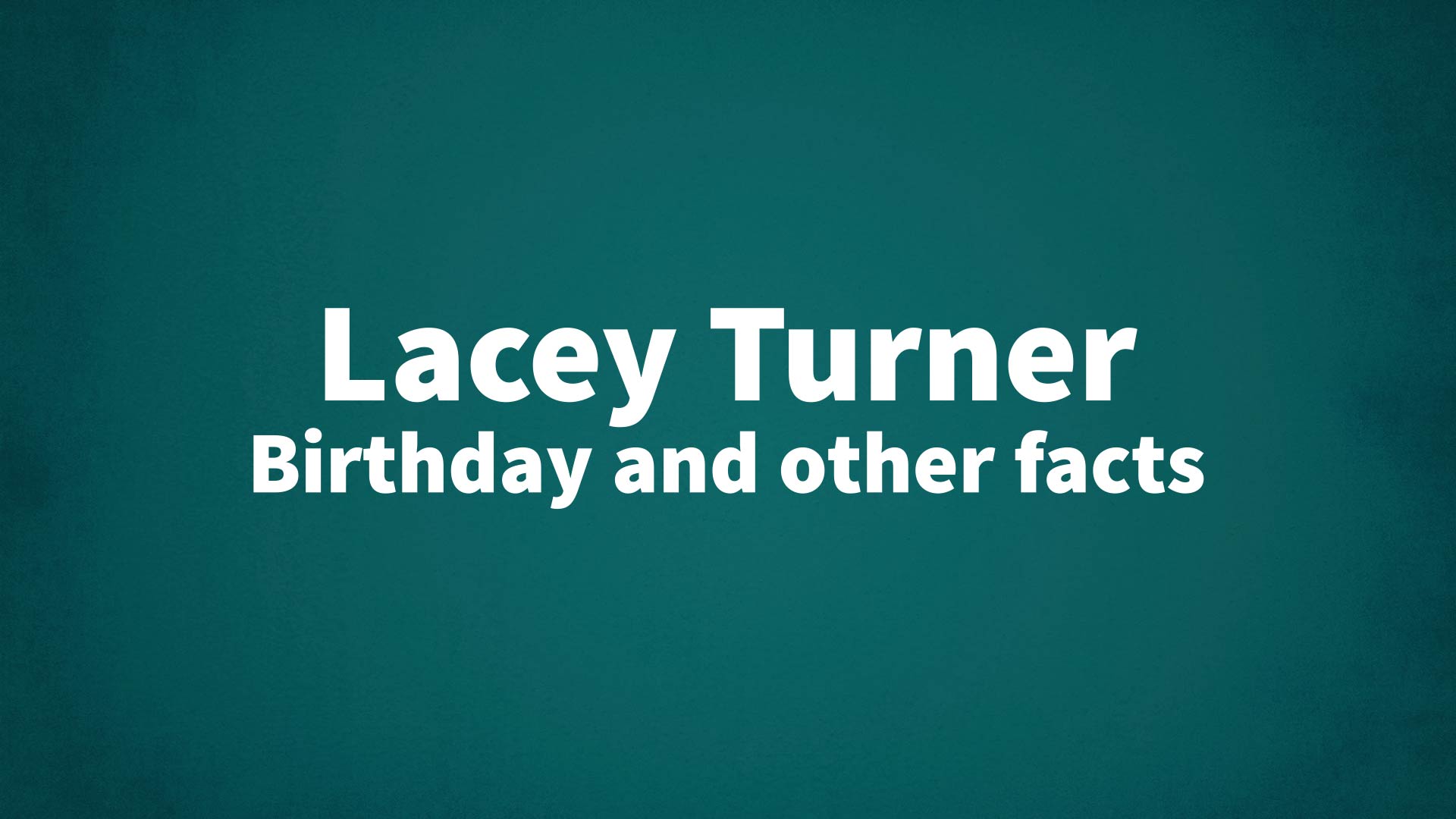 title image for Lacey Turner birthday