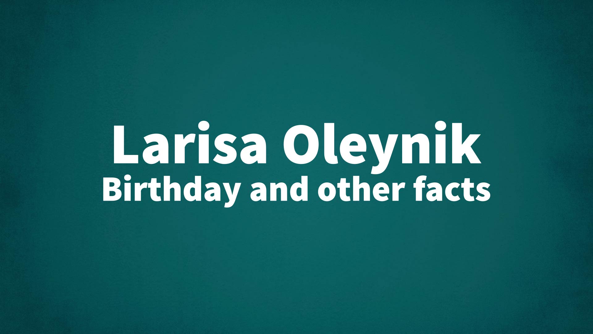 title image for Larisa Oleynik birthday