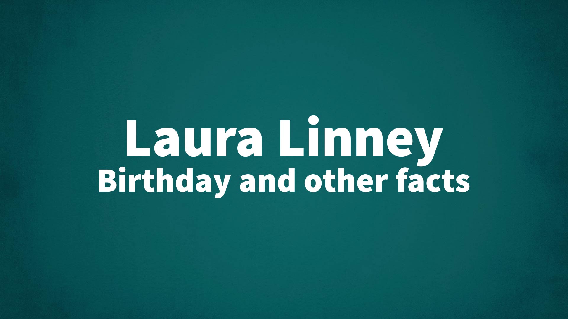 title image for Laura Linney birthday