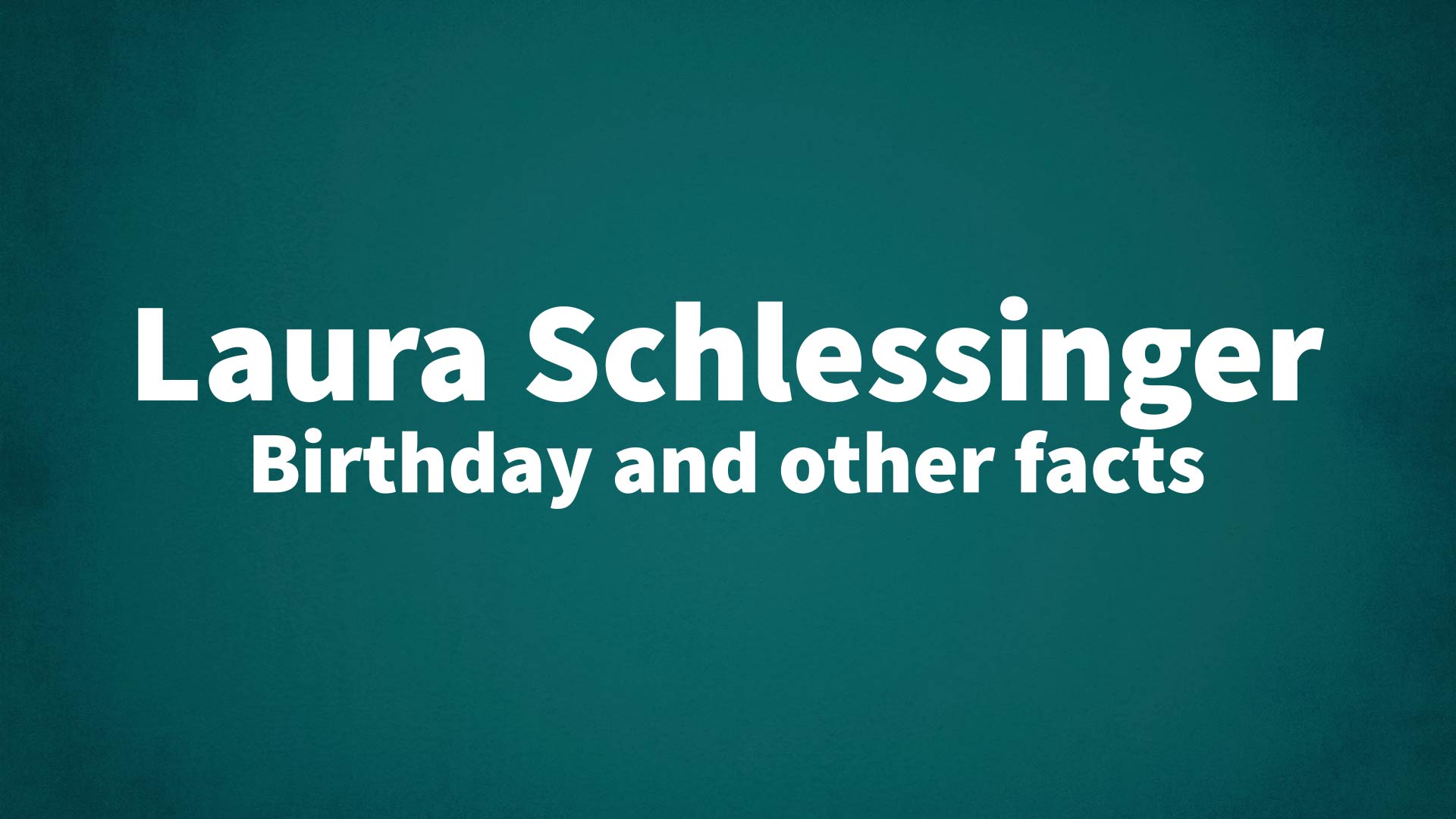 title image for Laura Schlessinger birthday