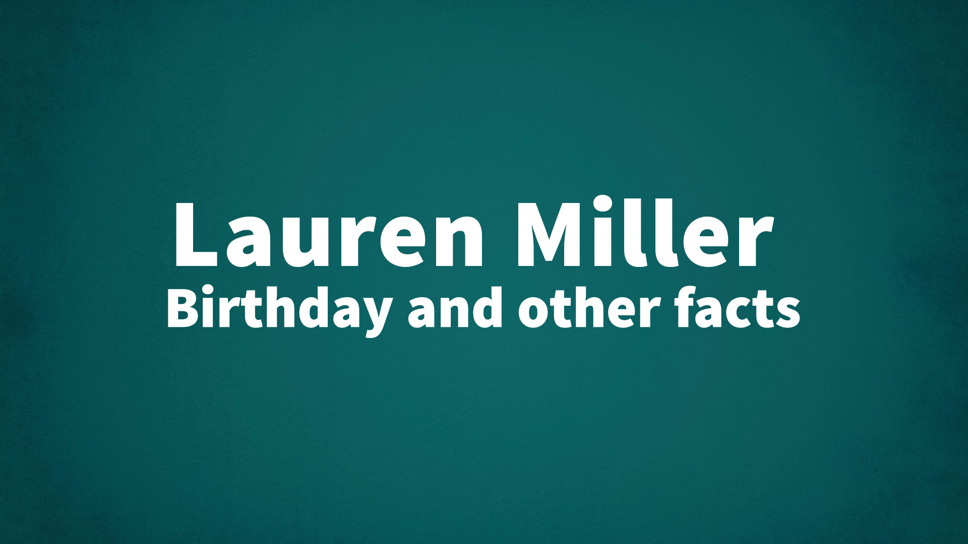 title image for Lauren Miller birthday
