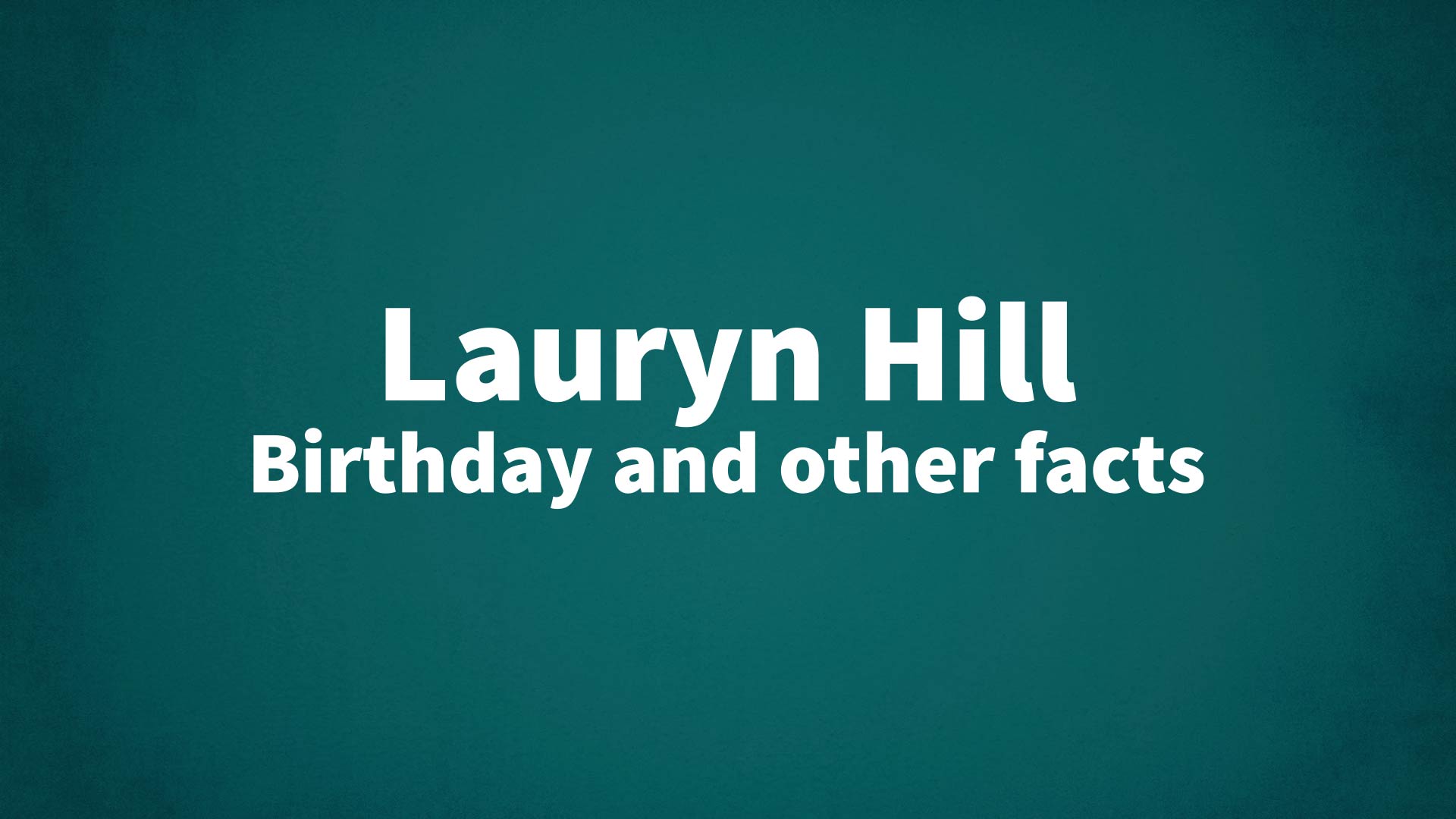 title image for Lauryn Hill birthday