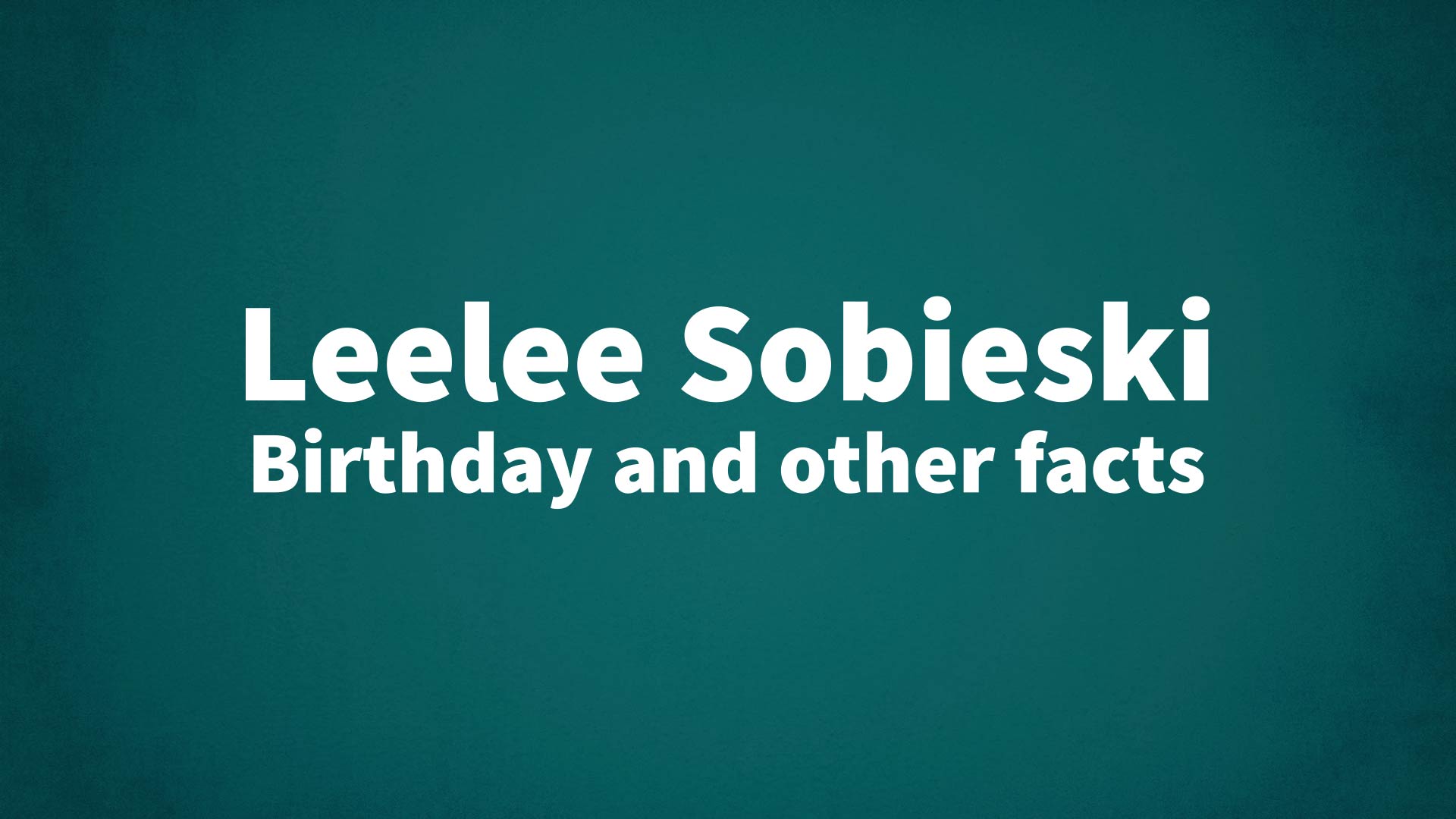 title image for Leelee Sobieski birthday