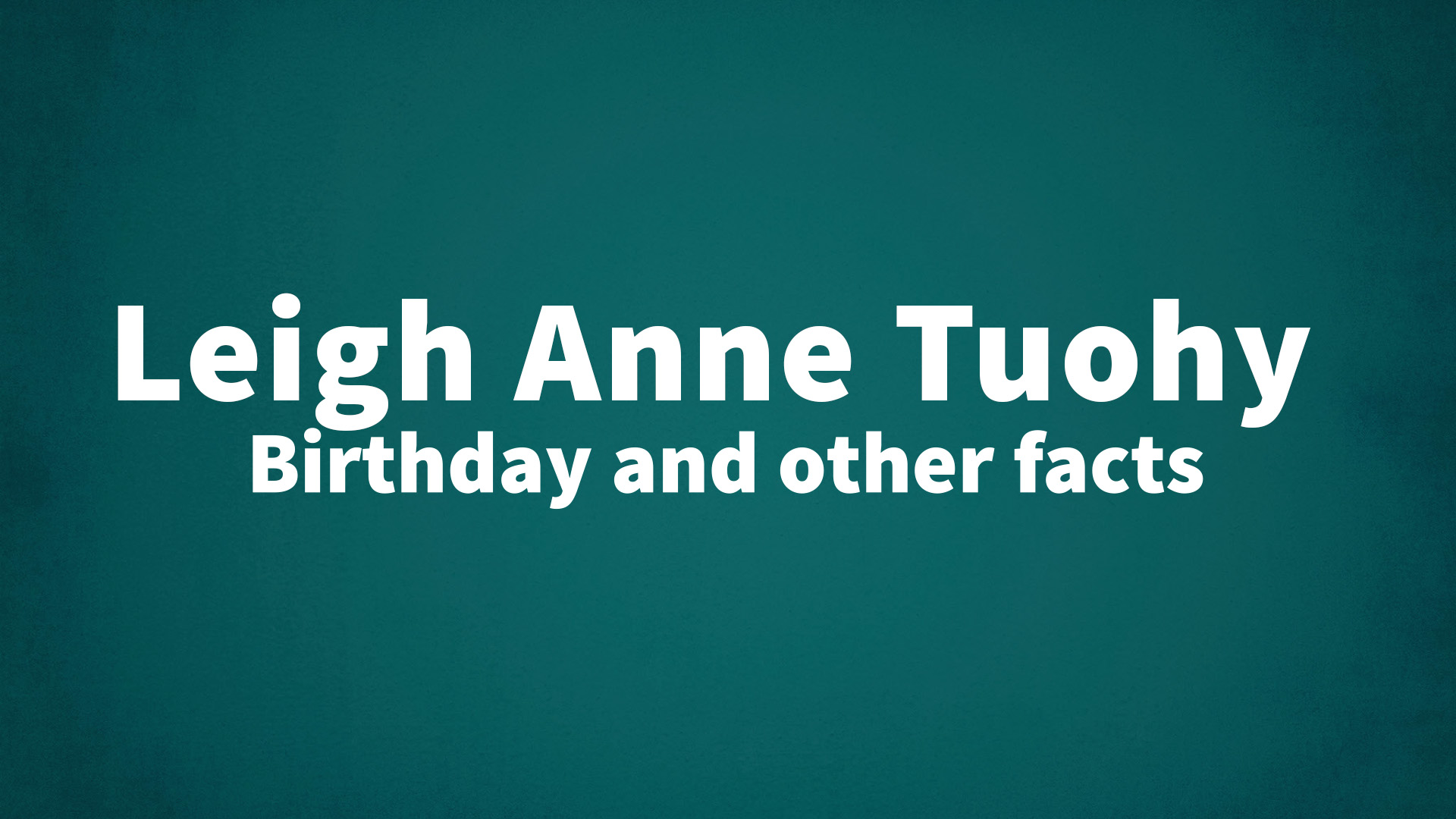 title image for Leigh Anne Tuohy birthday