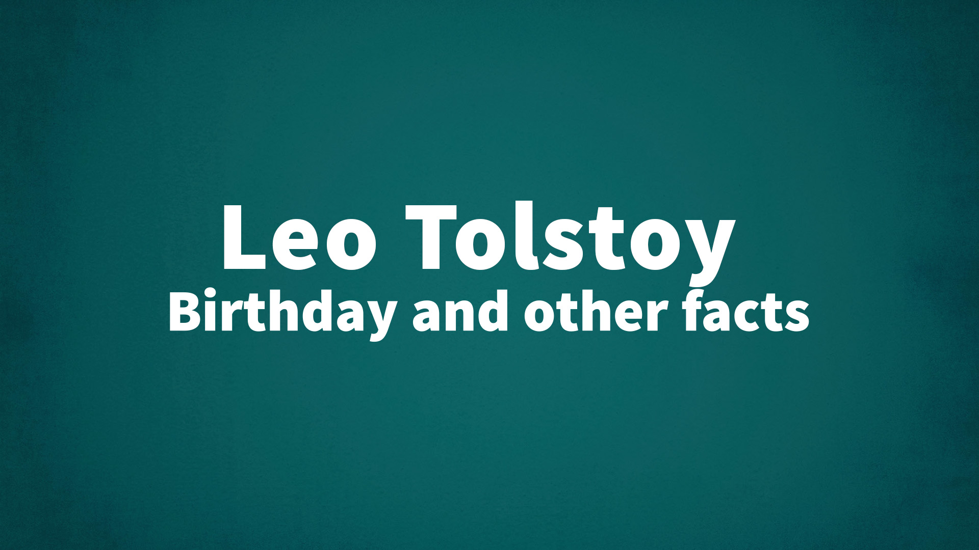 title image for Leo Tolstoy birthday