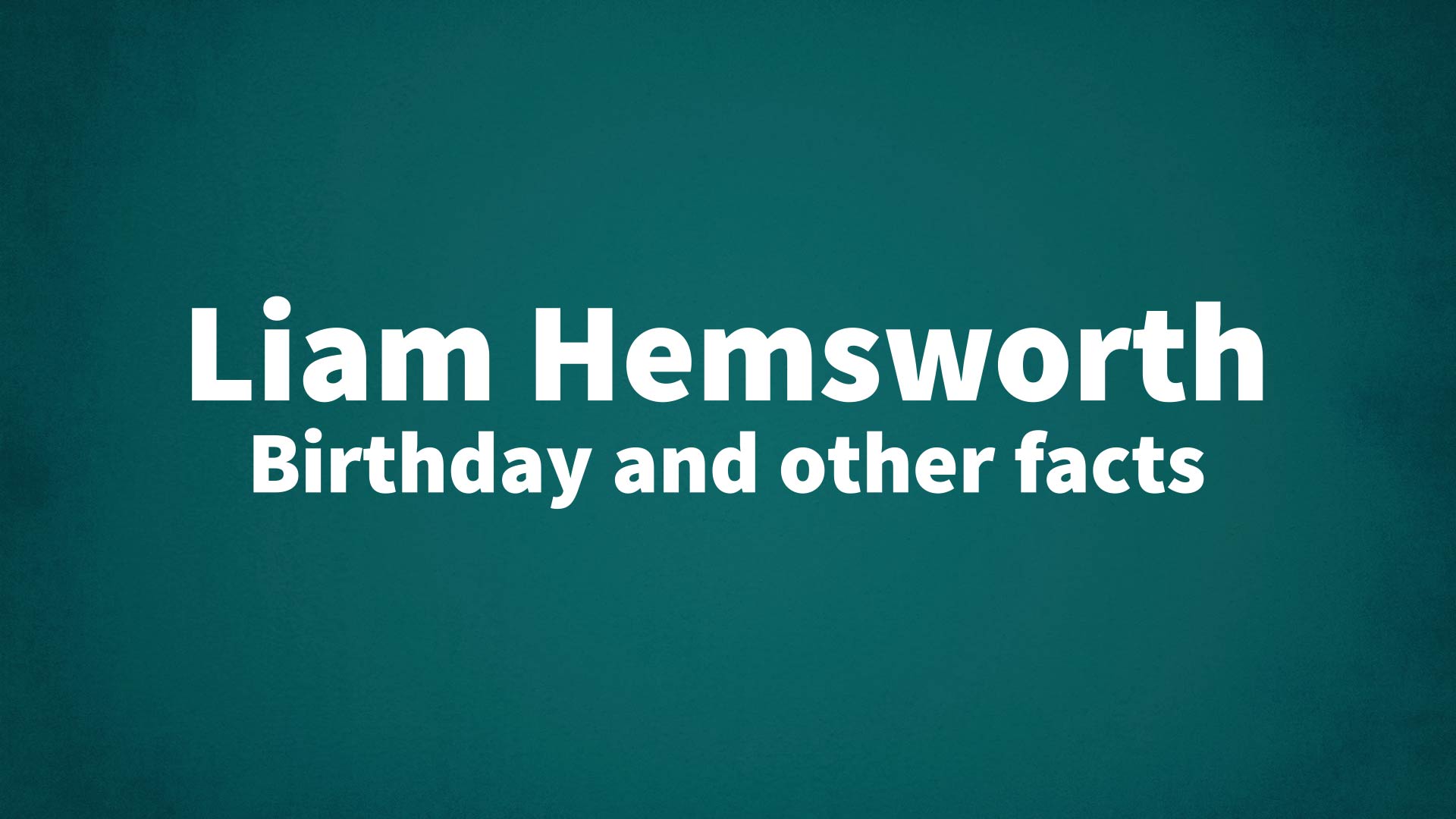 title image for Liam Hemsworth birthday