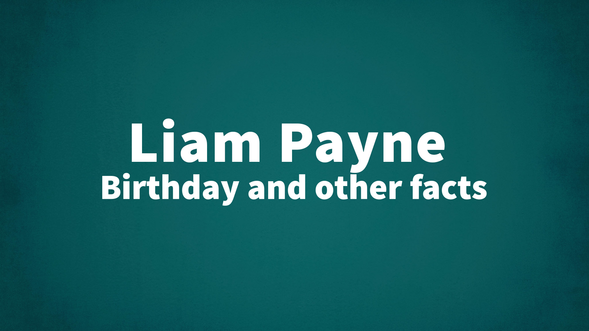 title image for Liam Payne birthday