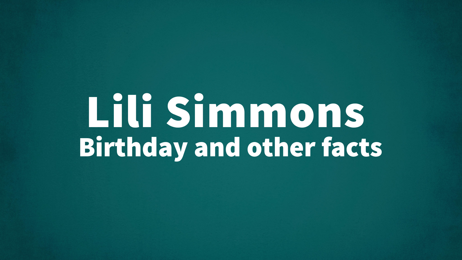 title image for Lili Simmons birthday